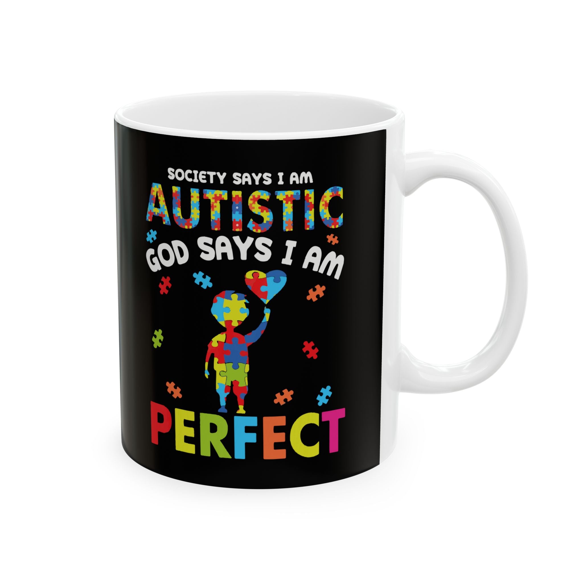 Society Says I am Autistic, Ceramic Mug