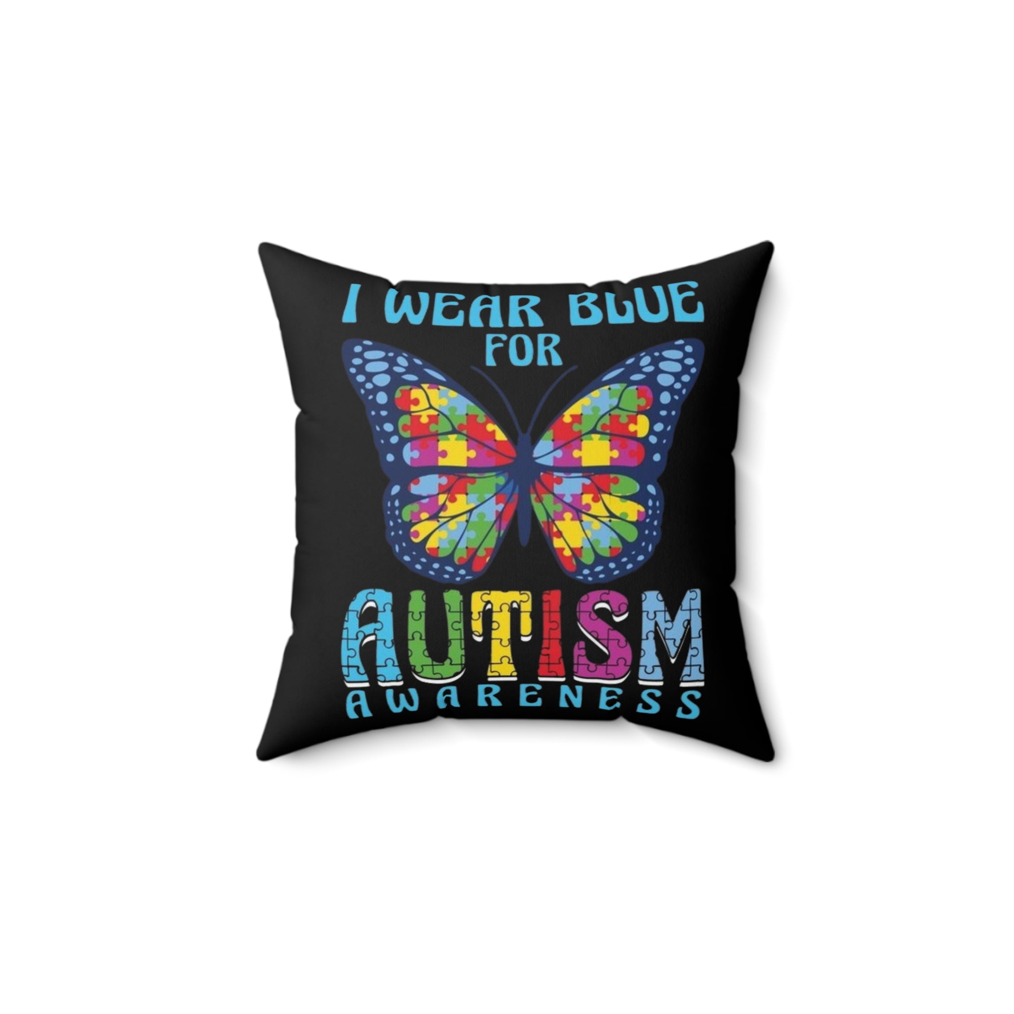 I Wear Blue Nonverbal Austim Spun Polyester Square Pillow