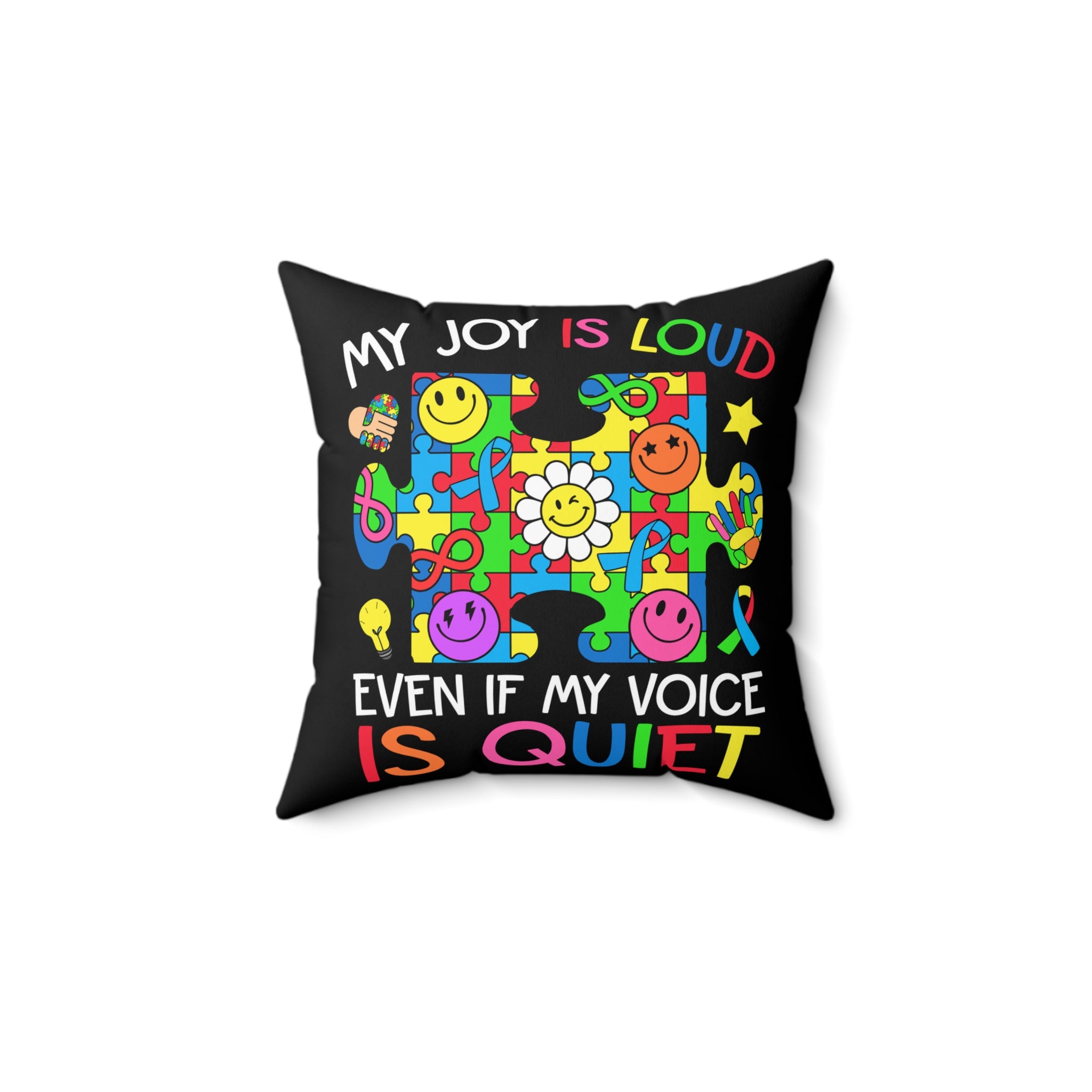 My Joy Is Loud Nonverbal Austim Spun Polyester Square Pillow