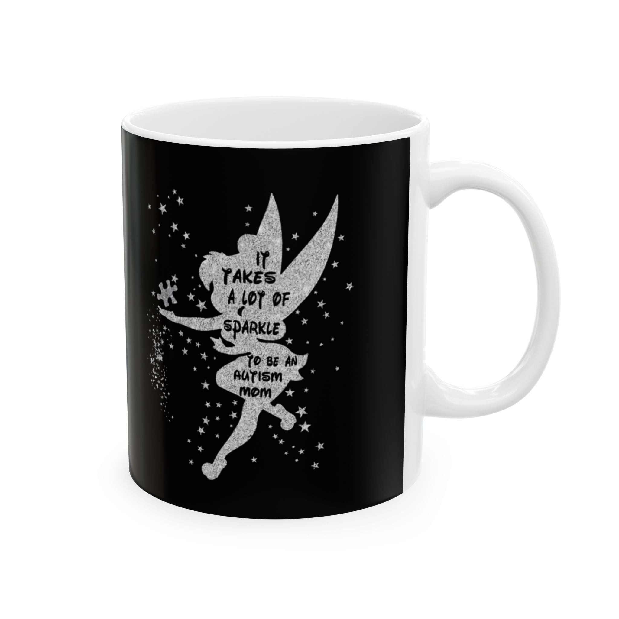 It Takes A lot Of Sparkles, Ceramic Mug