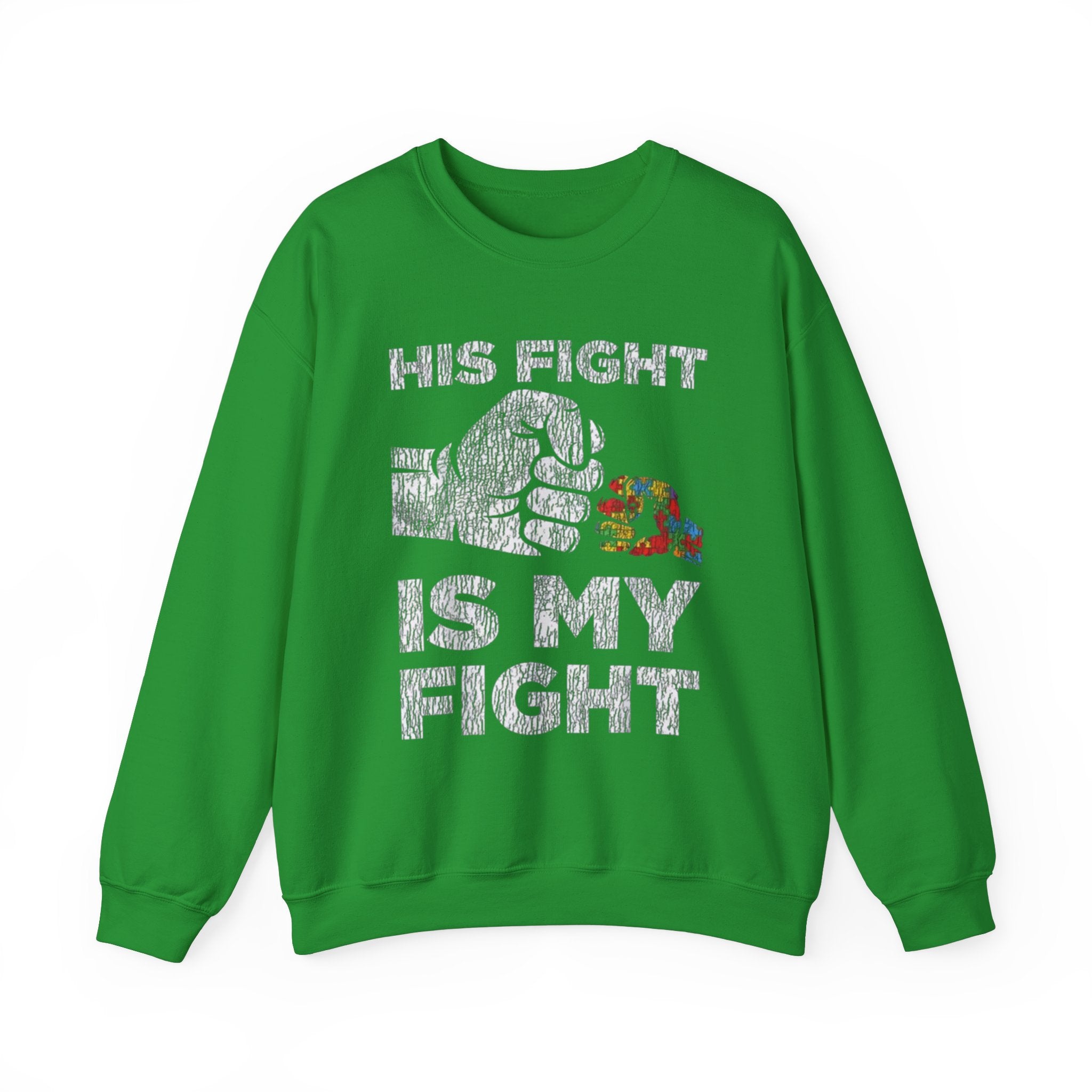 His Fight Is My Fight , Autism Awareness Adult Sweatshirt