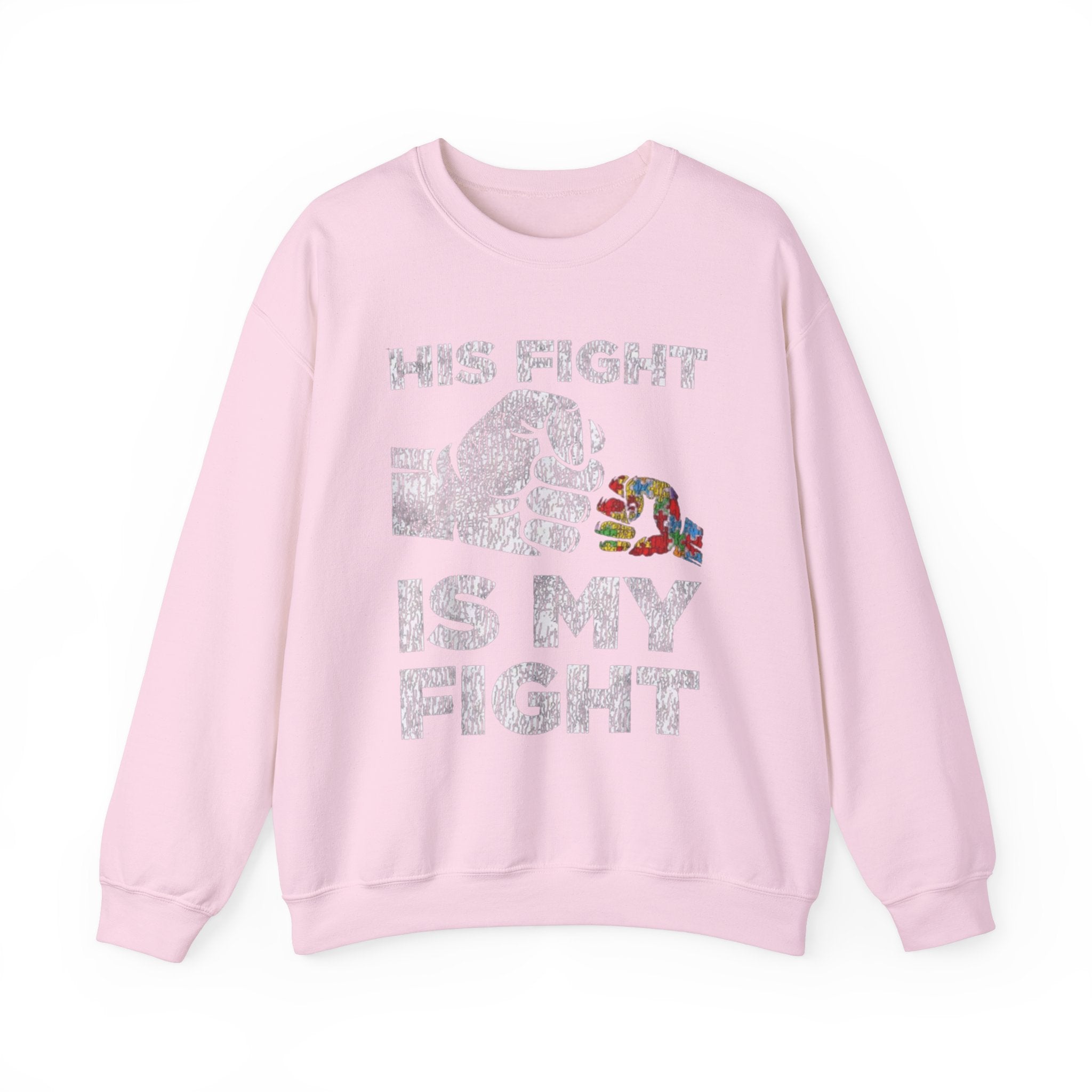His Fight Is My Fight , Autism Awareness Adult Sweatshirt