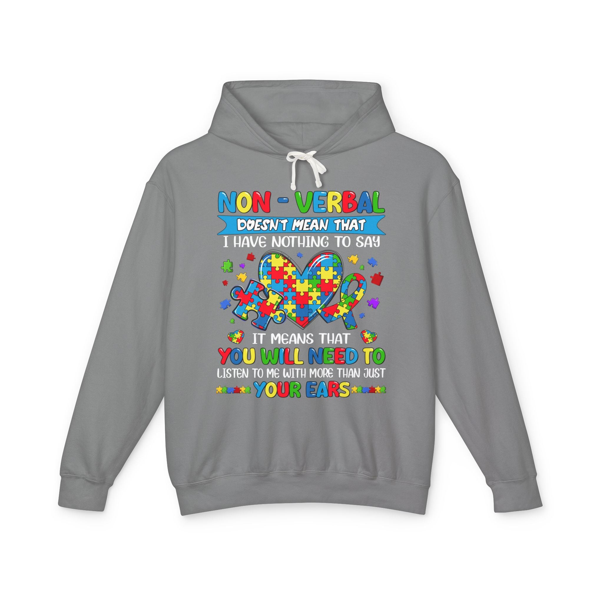 Non- Verbal I Have Nothing To Say, Autism Awareness Adult Hoodie