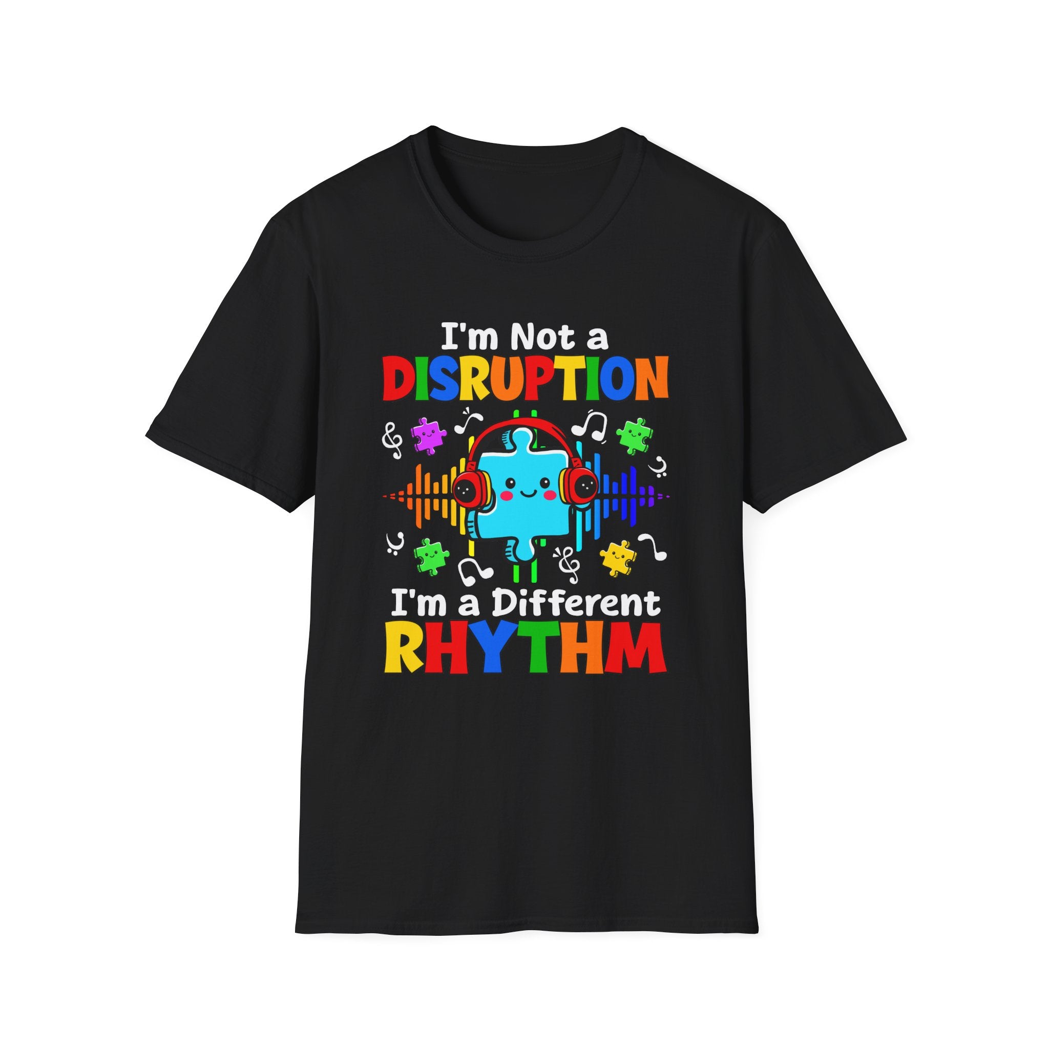 I'm Not A Disruption , Adult T-Shirt
