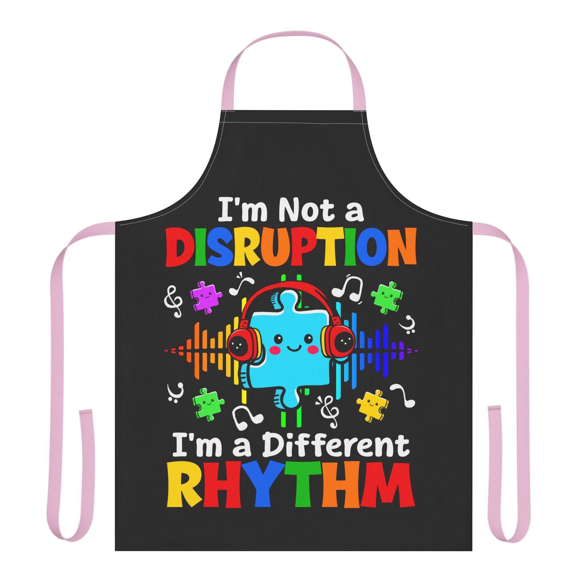I'm Not A Disruption Routine Love Apron