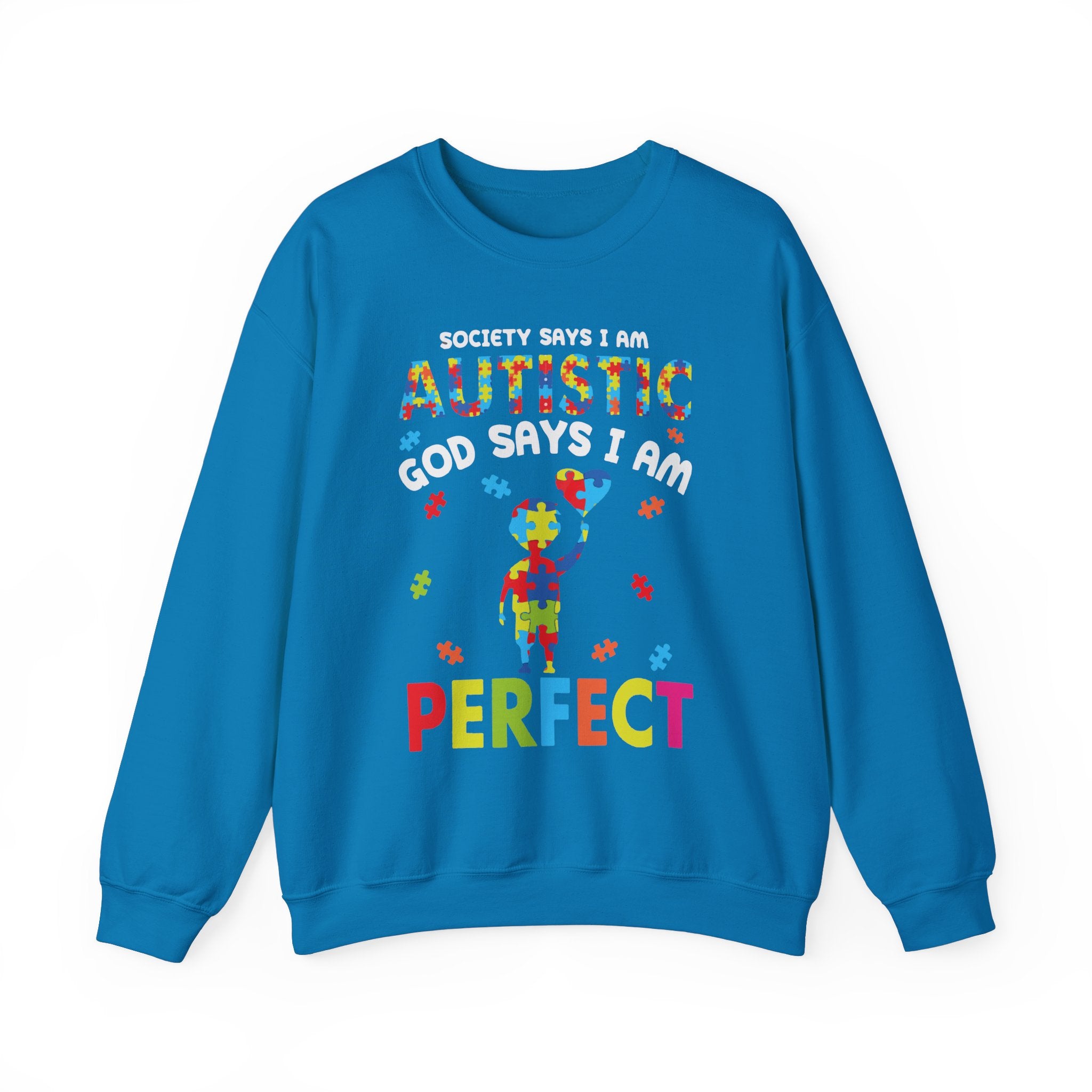 Society Say I Am Autistic, Autism Awareness Adult Sweatshirt