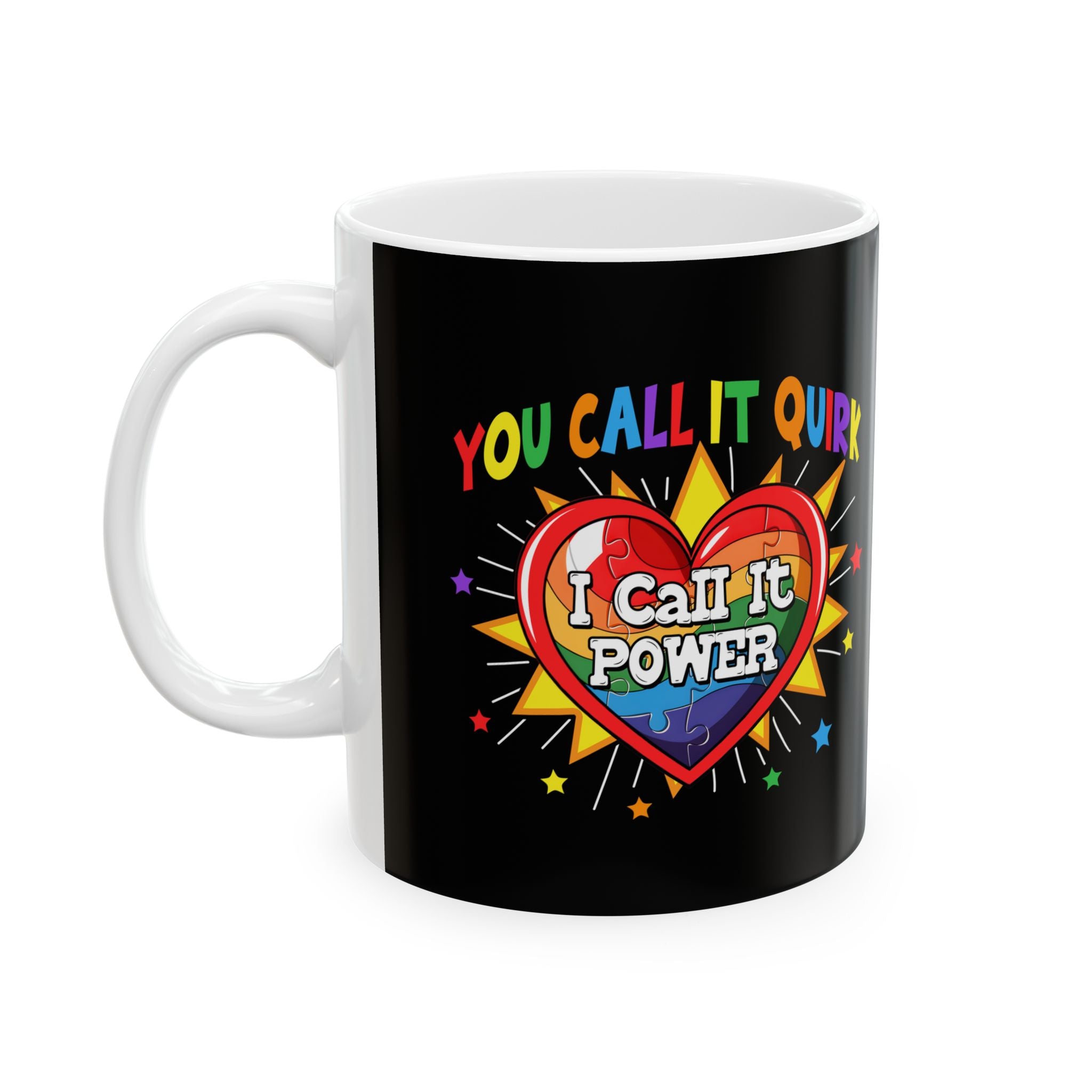I Call It Power, Ceramic Mug