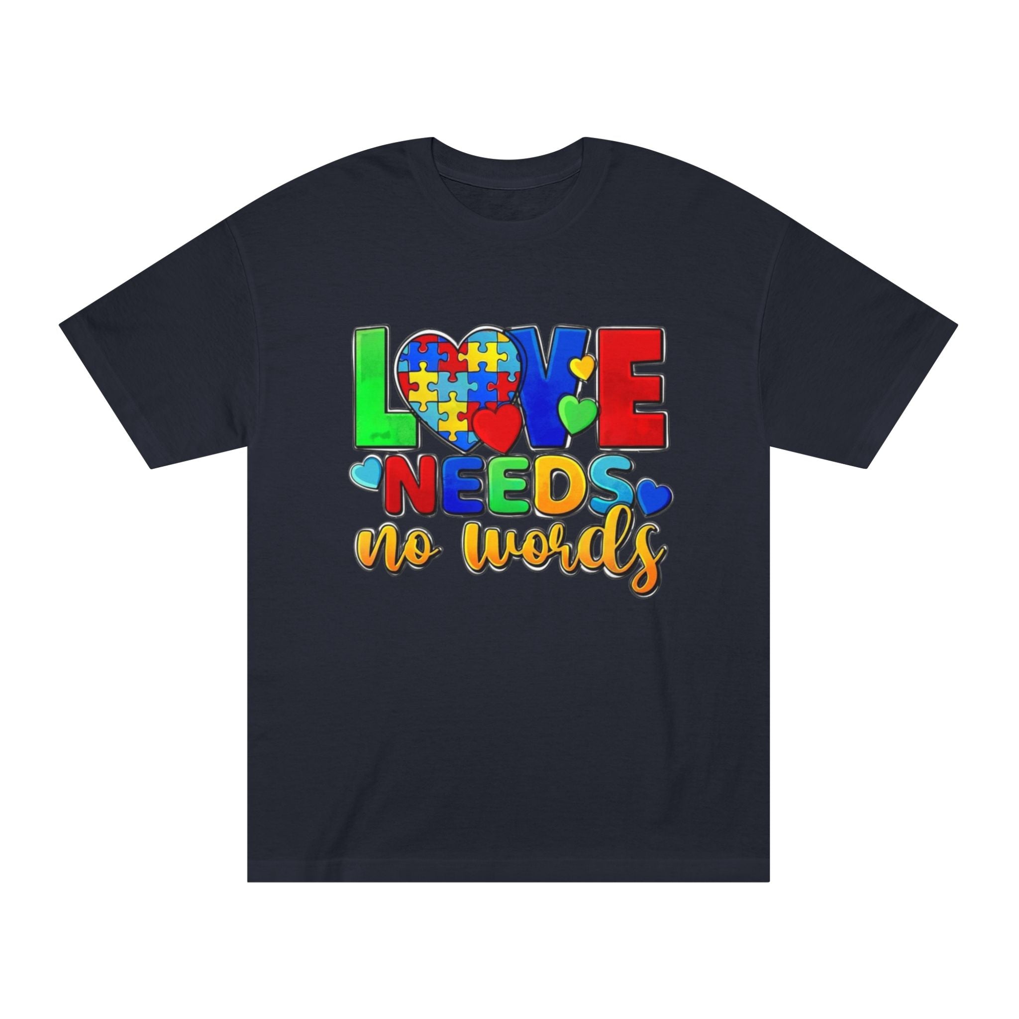 Love Needs No Words, Autism Awareness T-Shirt