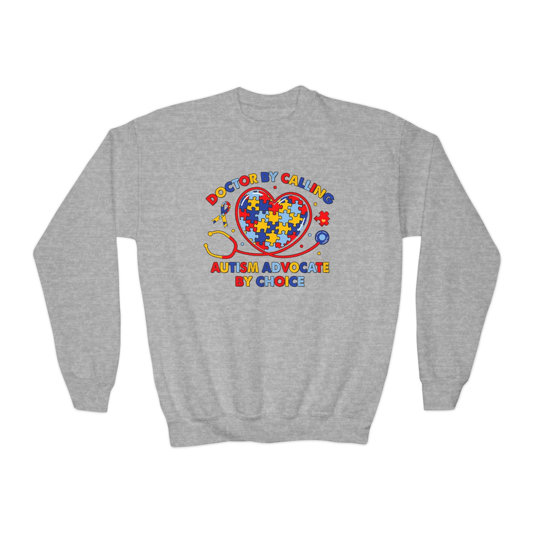 Doctor by Calling, Autism Advocate by Choice, Autism Awareness Youth Sweatshirt