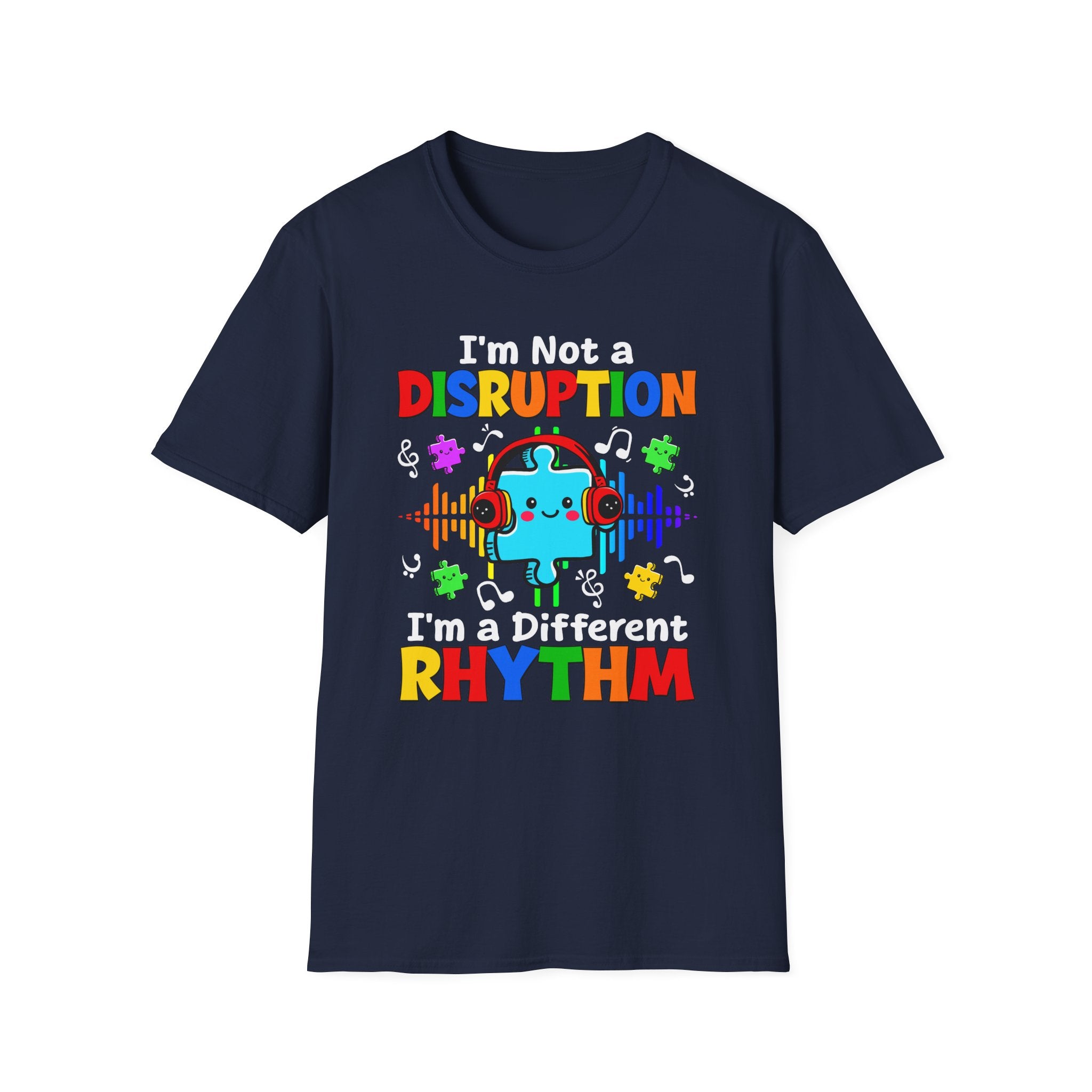 I'm Not A Disruption , Adult T-Shirt