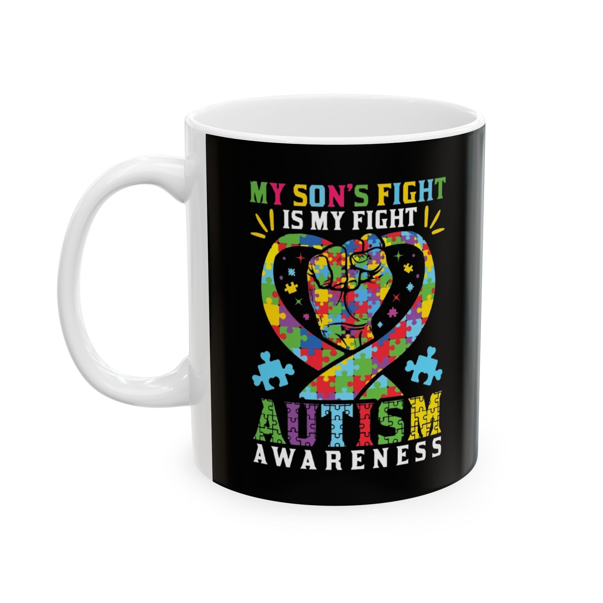 My Son's Fight Is My Fight, Ceramic Mug