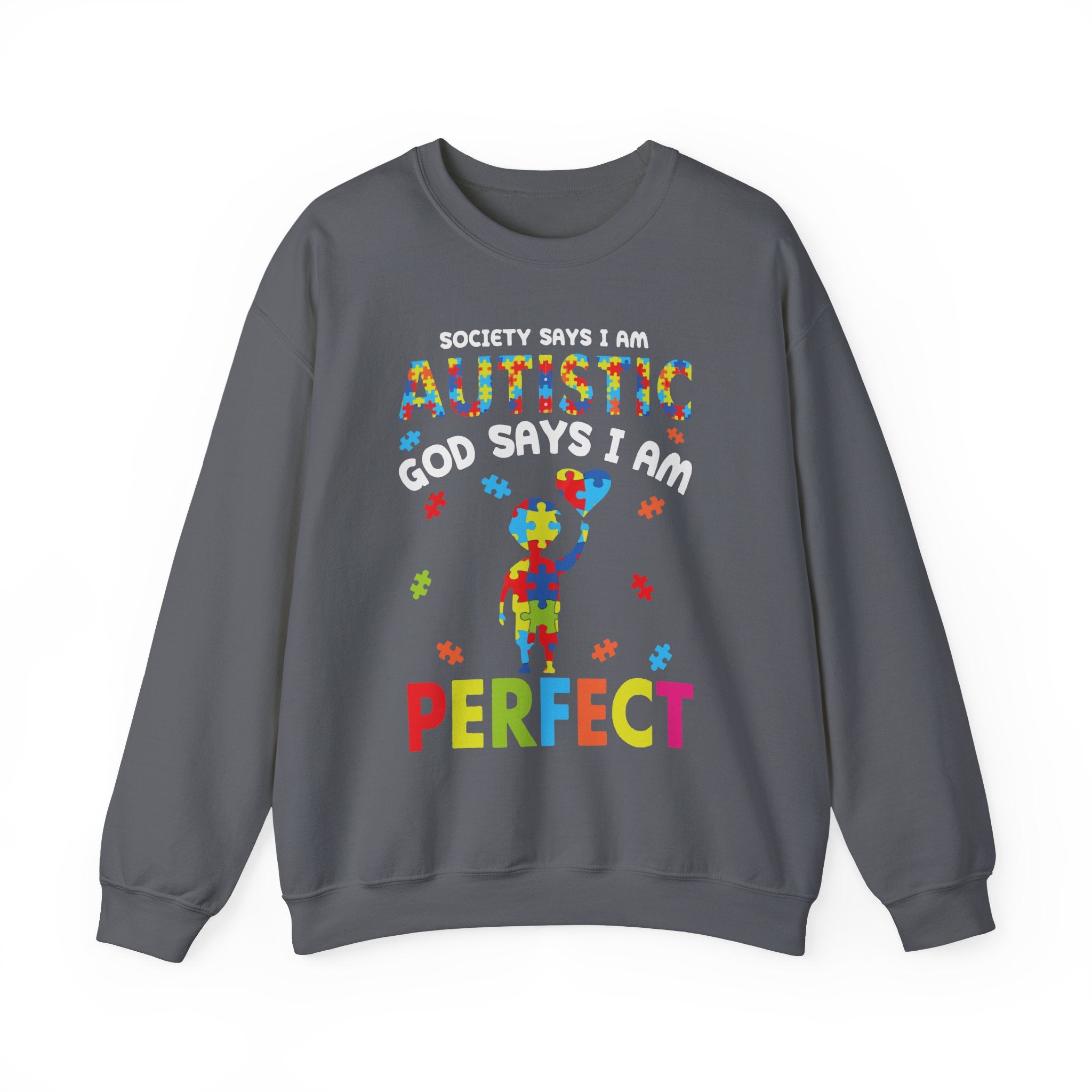 Society Say I Am Autistic, Autism Awareness Adult Sweatshirt