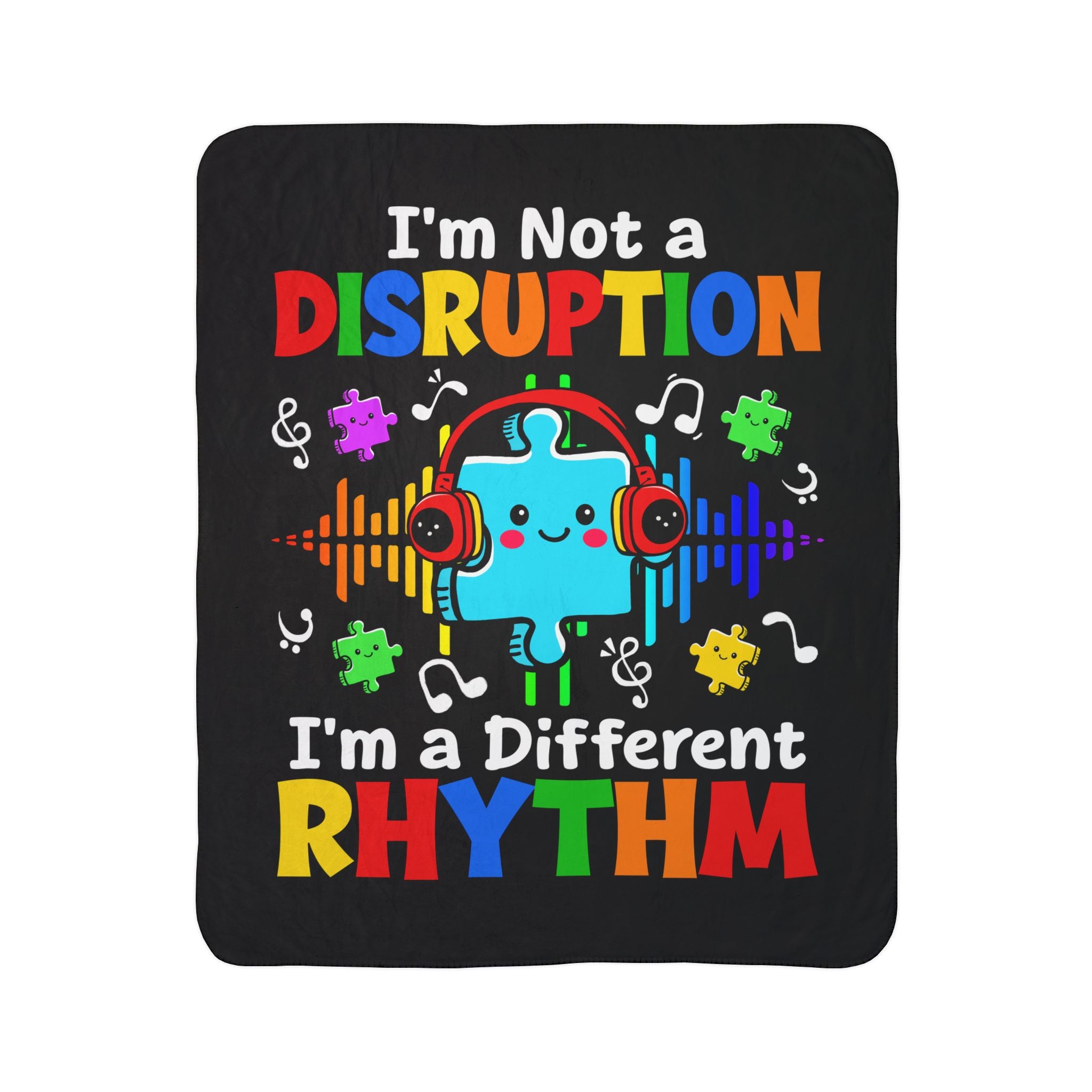 I'm Not A Disruption Fleece Sherpa Blanket