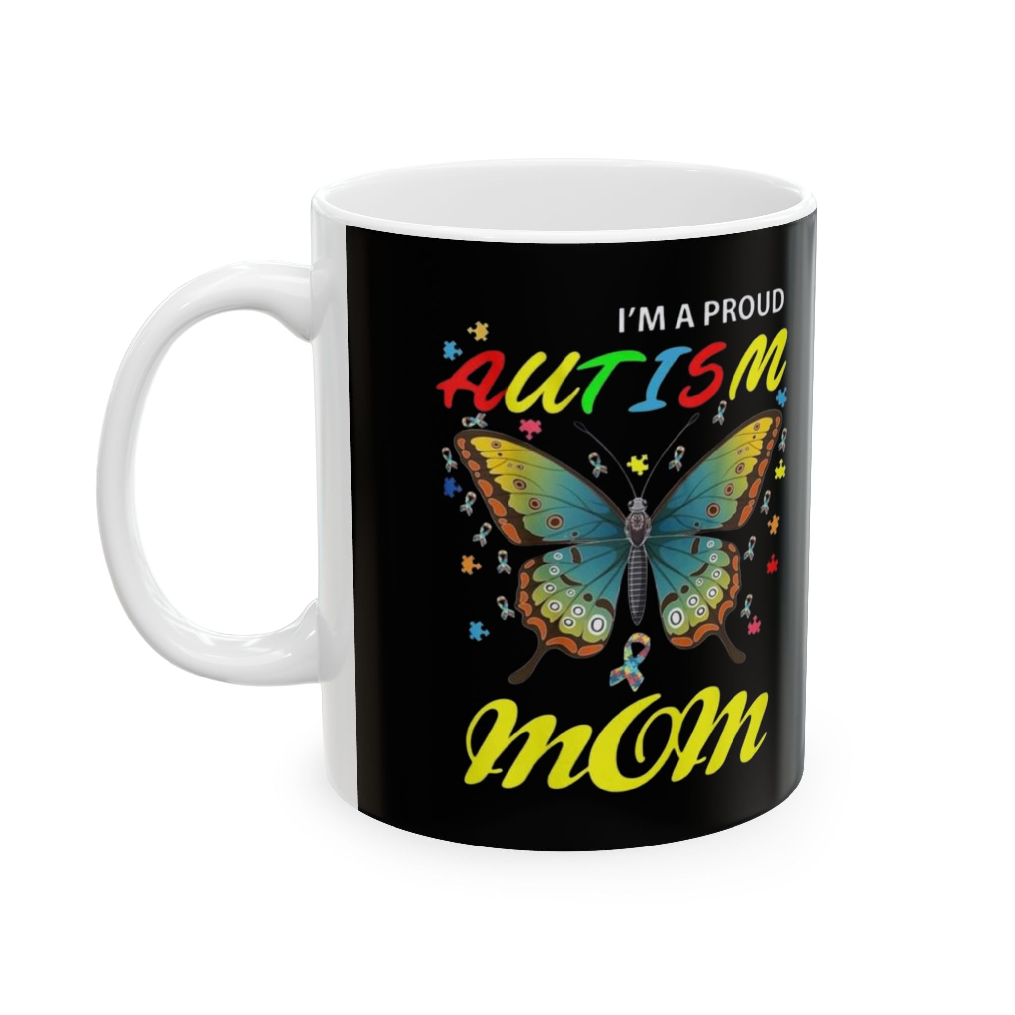 I am Proud Autism Mom, Ceramic Mug
