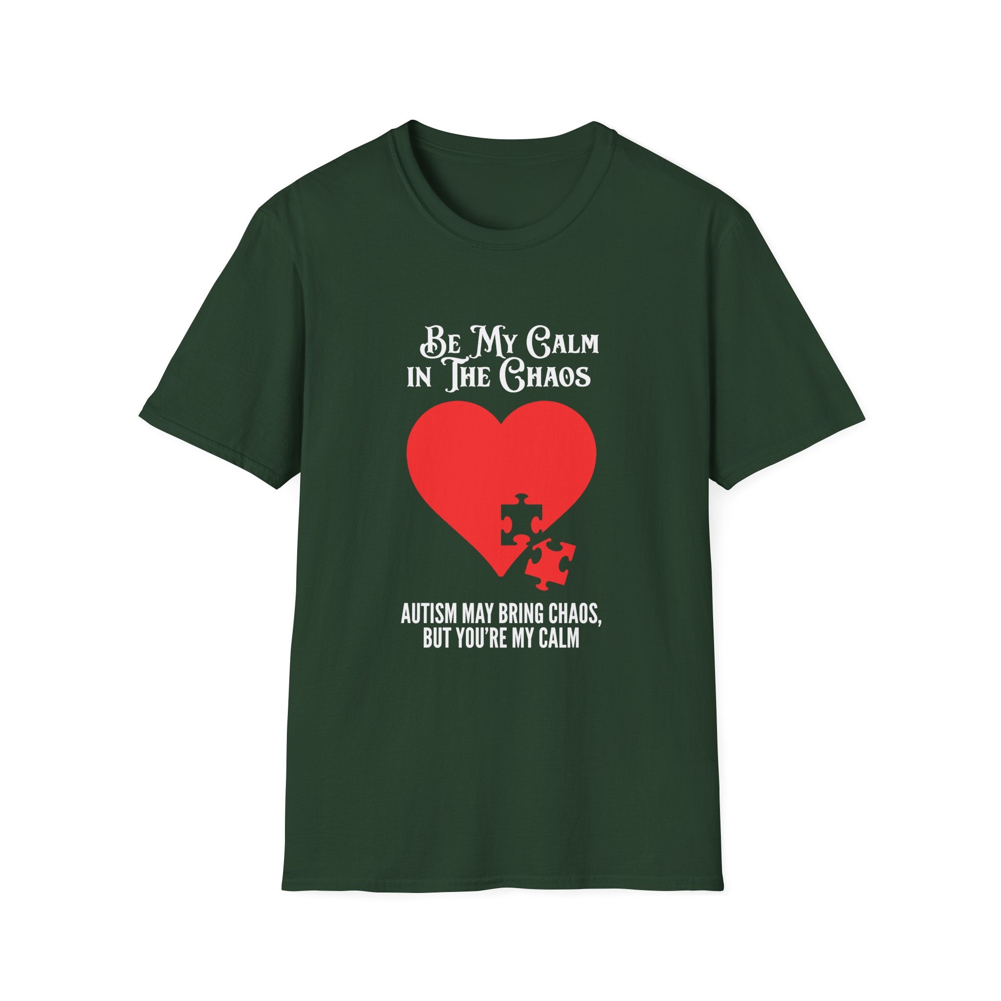 Be My Calm In the Chaos Autism Awareness , Adult T-Shirt