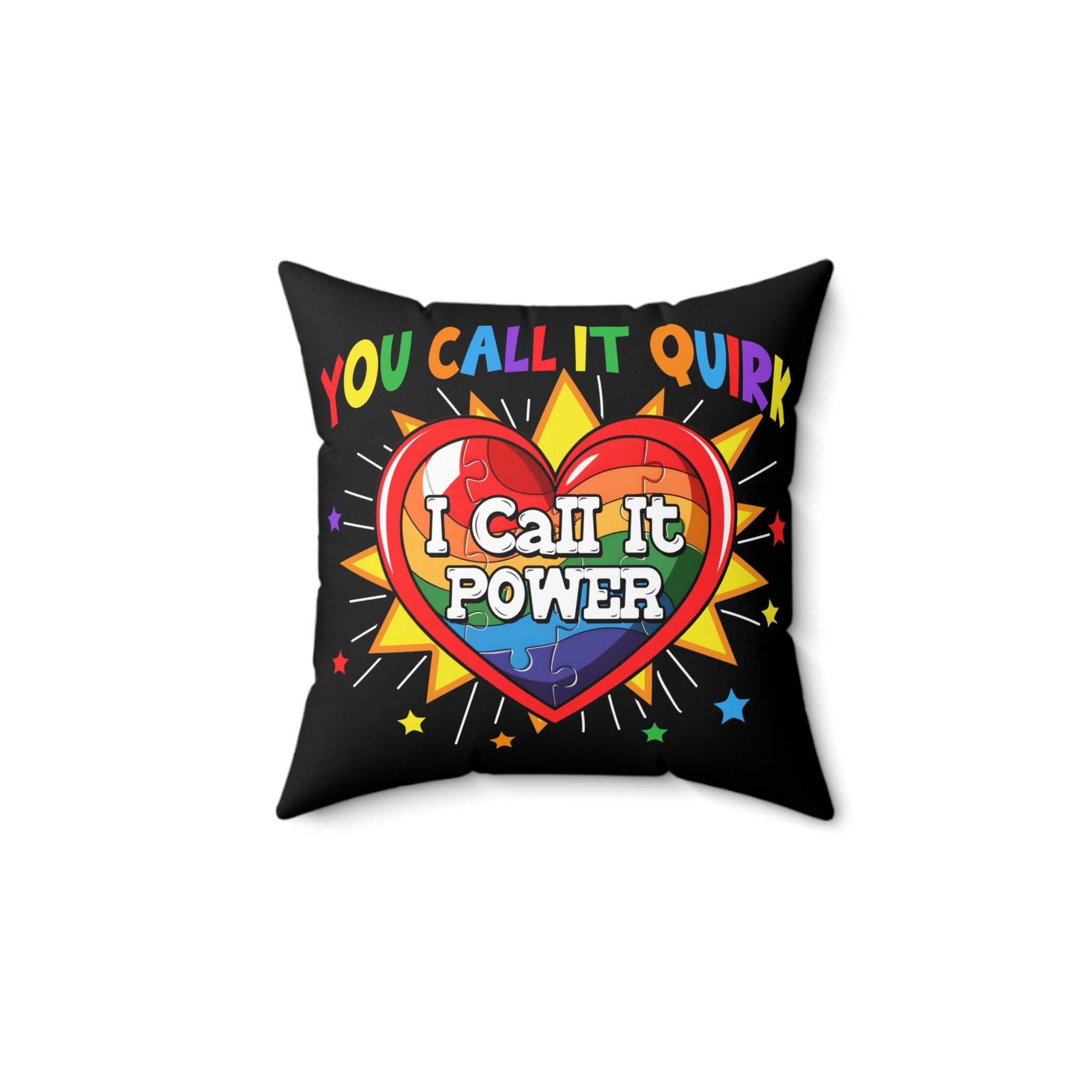 You Called It Quirk Nonverbal Austim Spun Polyester Square Pillow