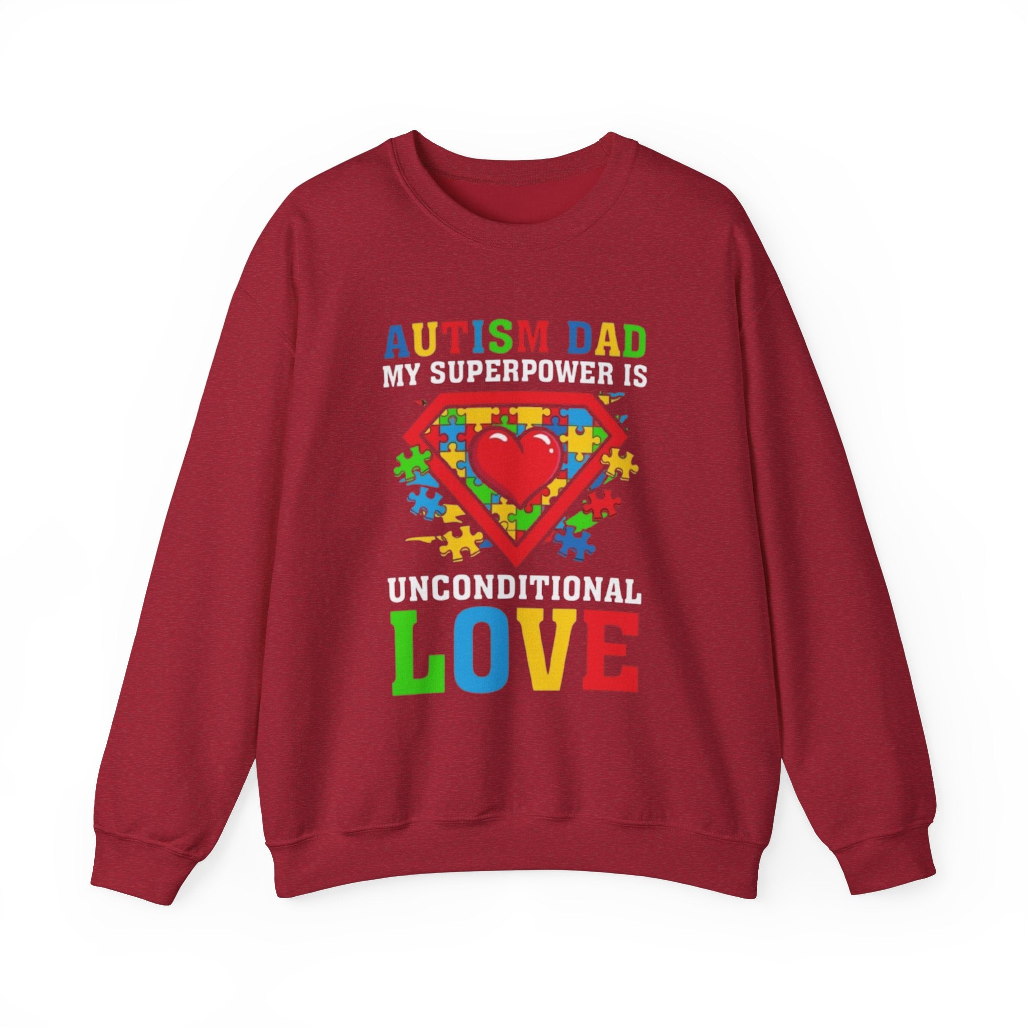 Autism Dad My Superpower is Unconditional Love, Autism Family Advocate, Adult Crewneck Sweatshirt