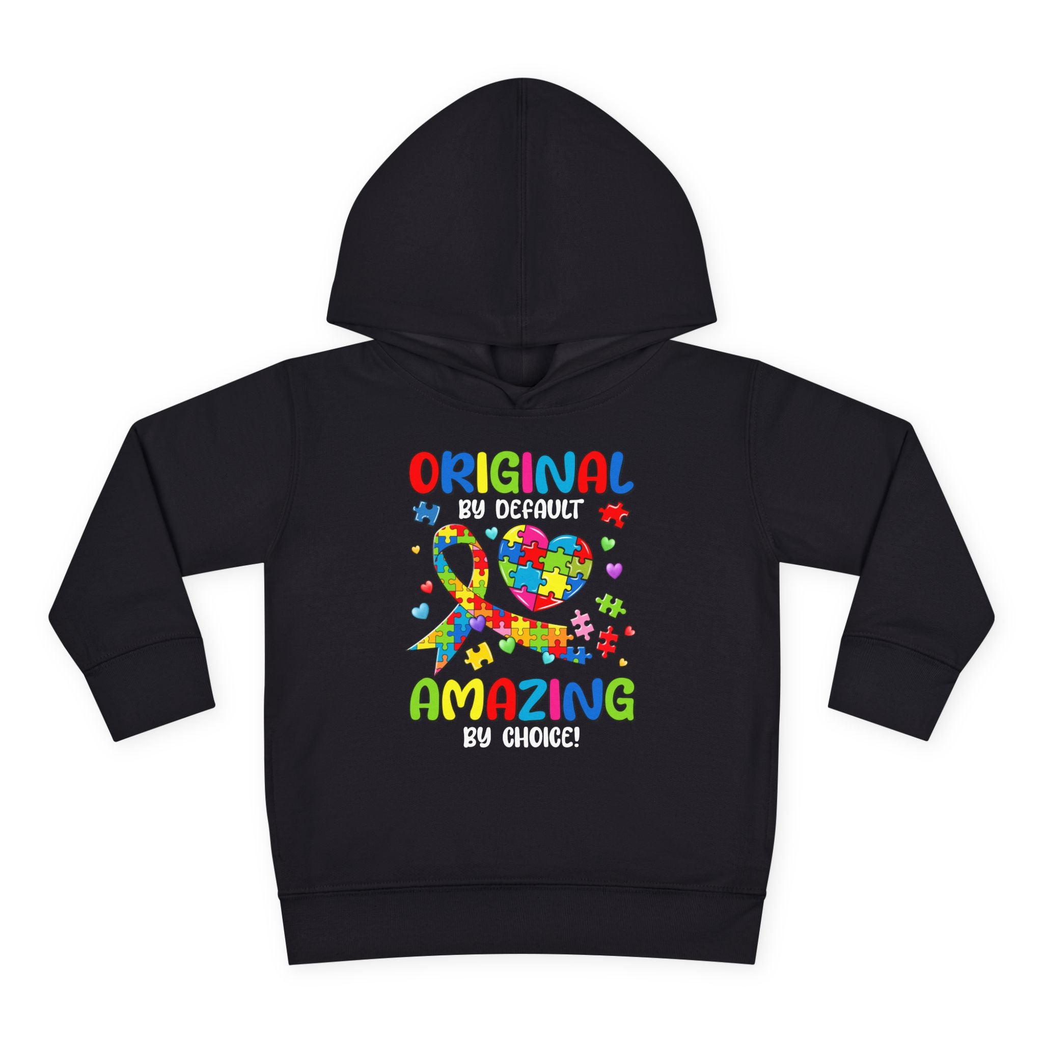 Original by Default, Amazing by Choice, Toddler Autism Hoodie