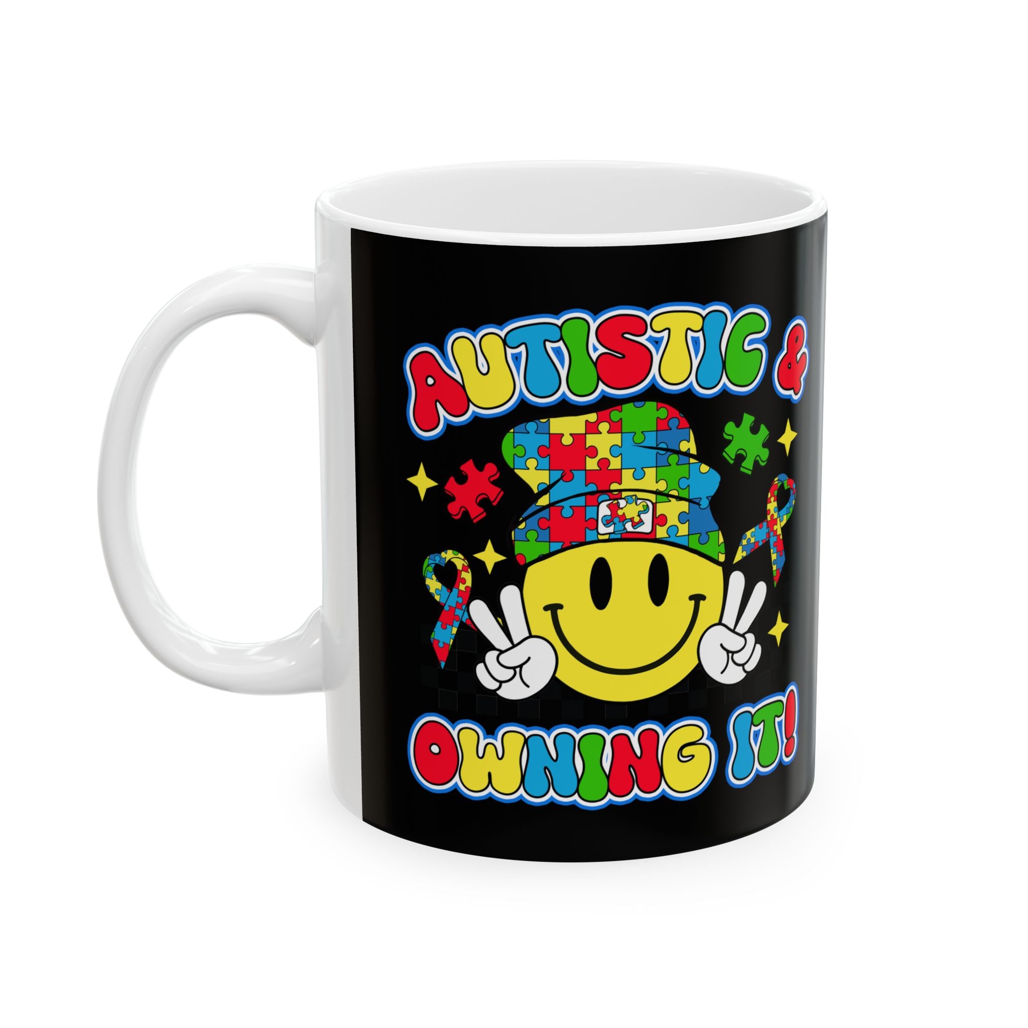 Autistic & Owning It Fueled By Love Austim Ceramic Mug