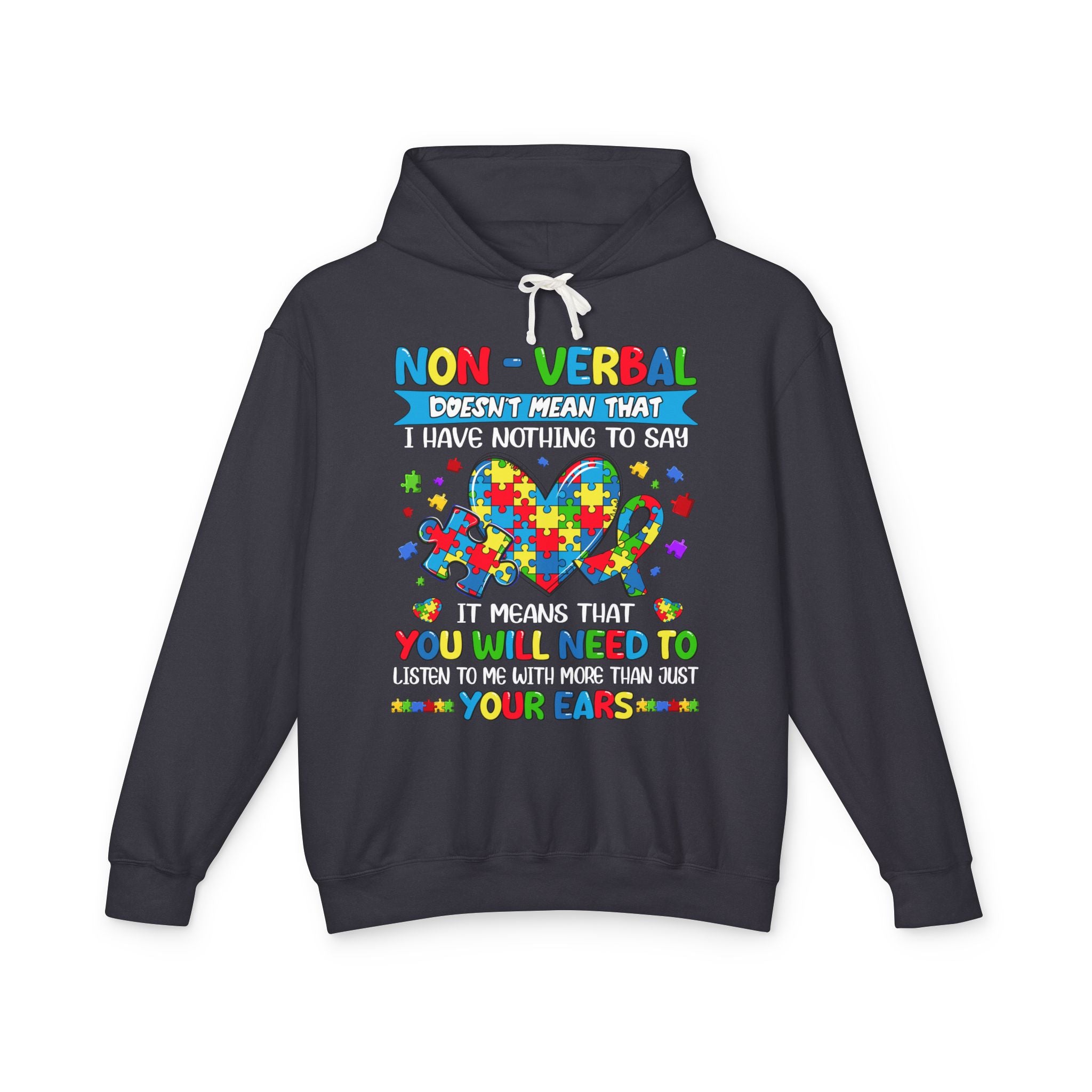 Non- Verbal I Have Nothing To Say, Autism Awareness Adult Hoodie