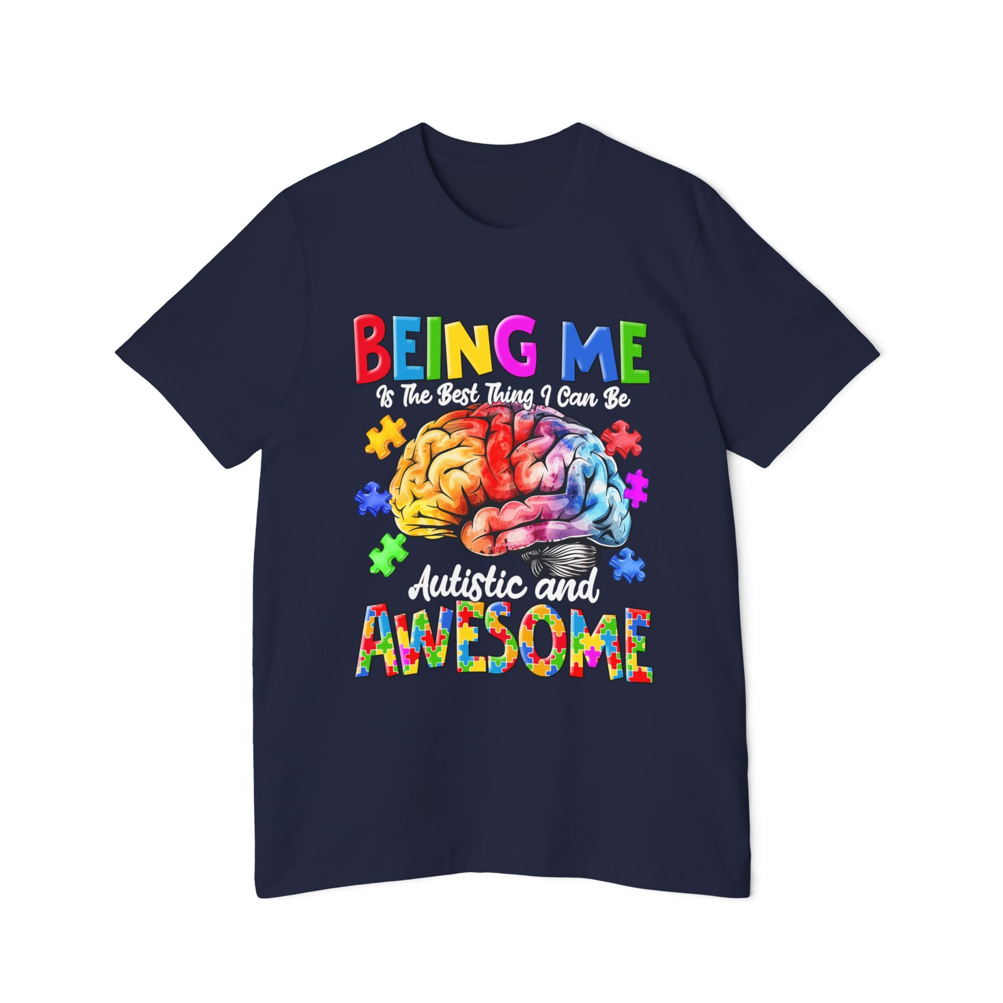 Being Me Is the Best That I Can Be: Autistic and Awesome, Adult Autism Awareness Tshirt