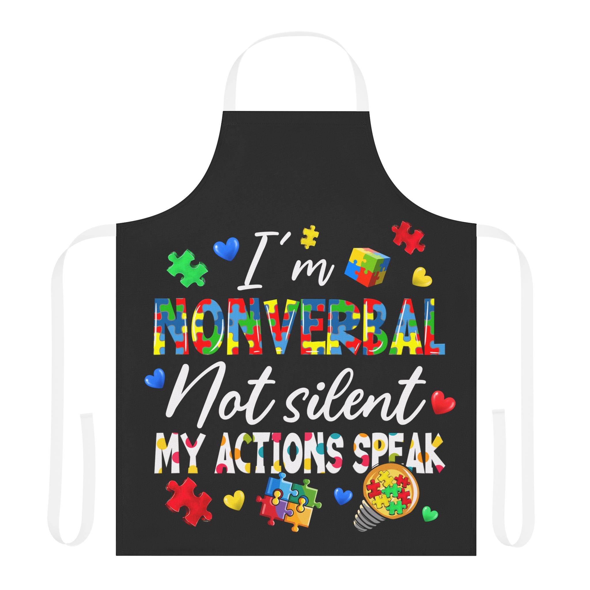 I'm Nonverbal Not Silent  Without Words Apron