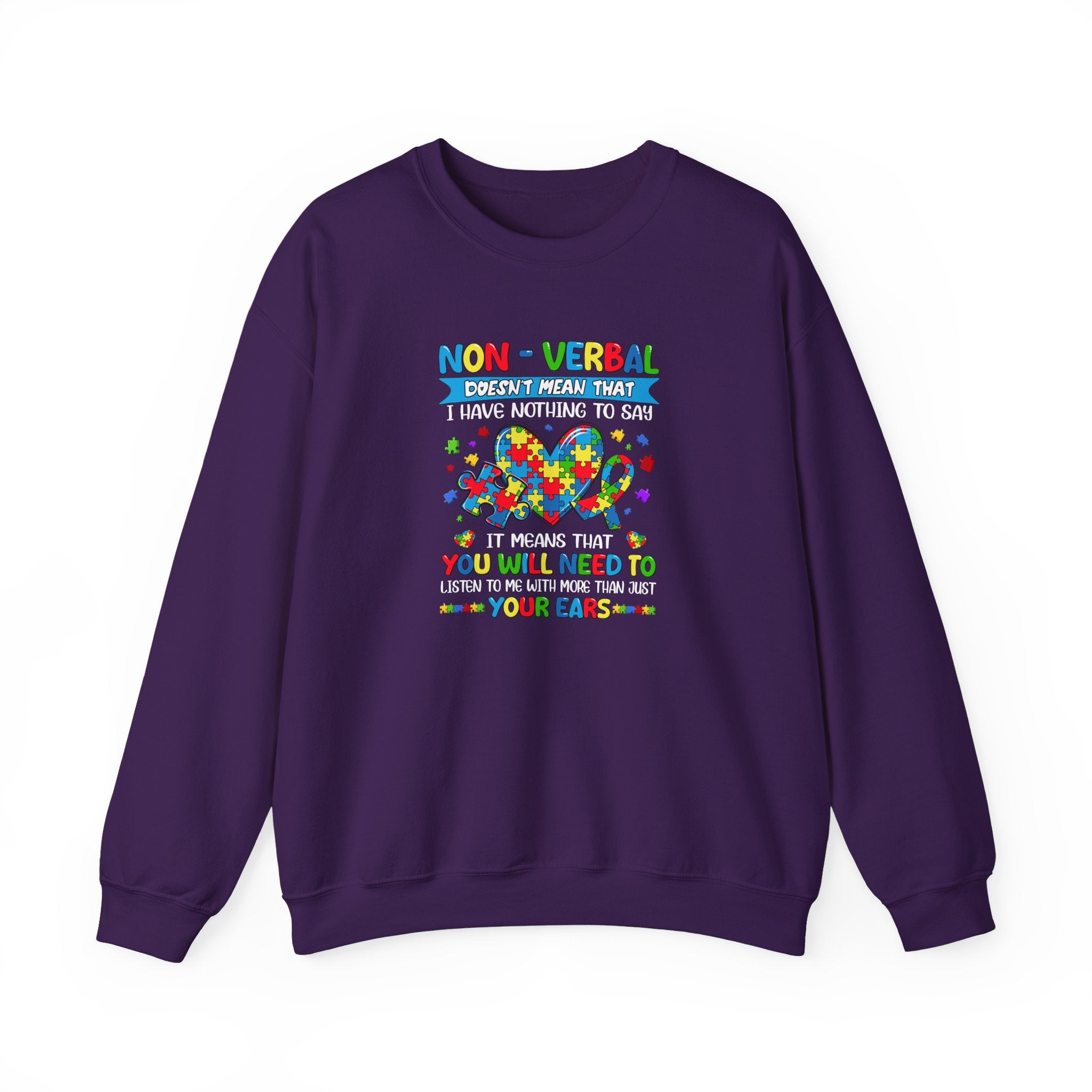 Nonverbal Doesn't Mean I Have Nothing To Say, Adult Crewneck Sweatshirt