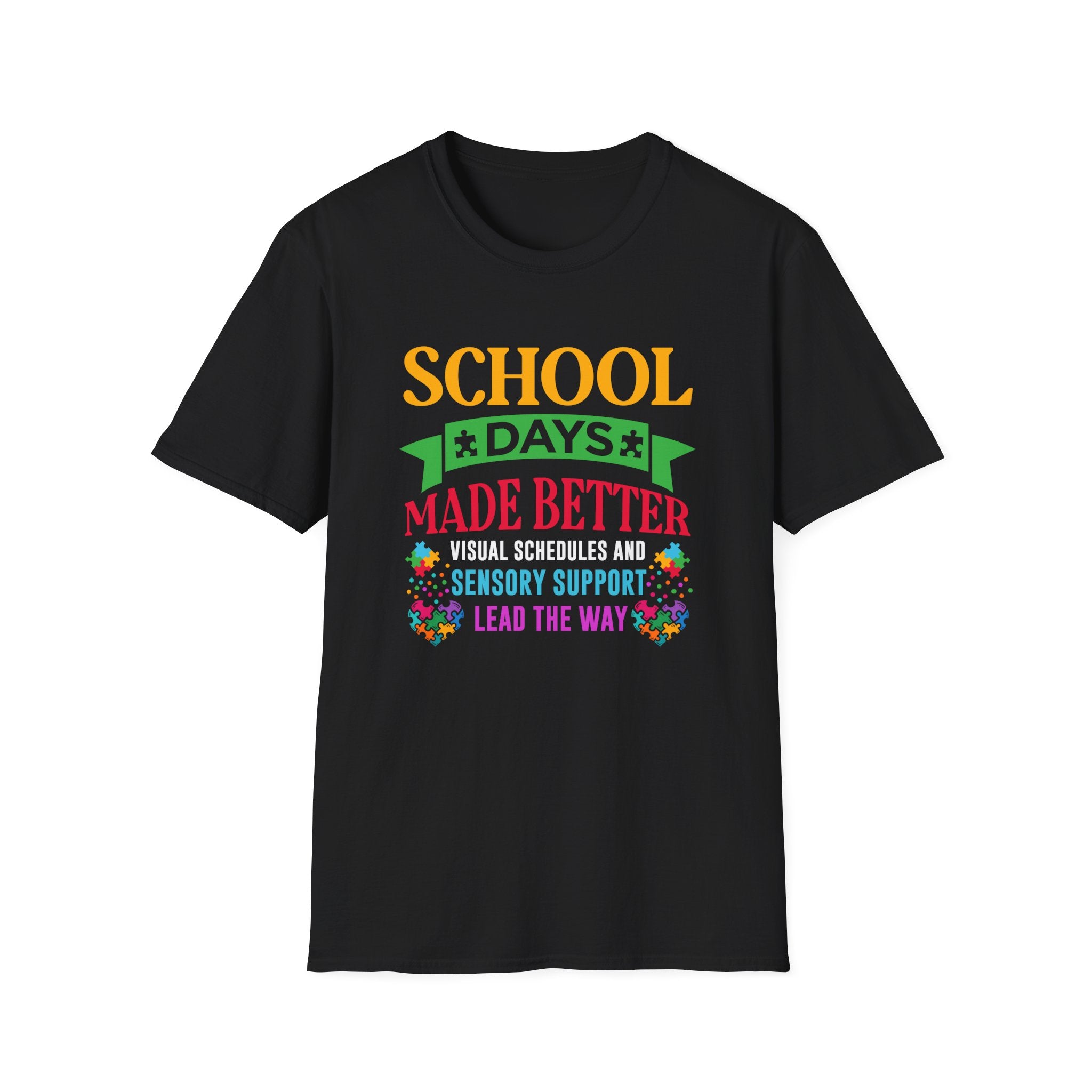 School days made betters Autism Awareness , Adult T-Shirt