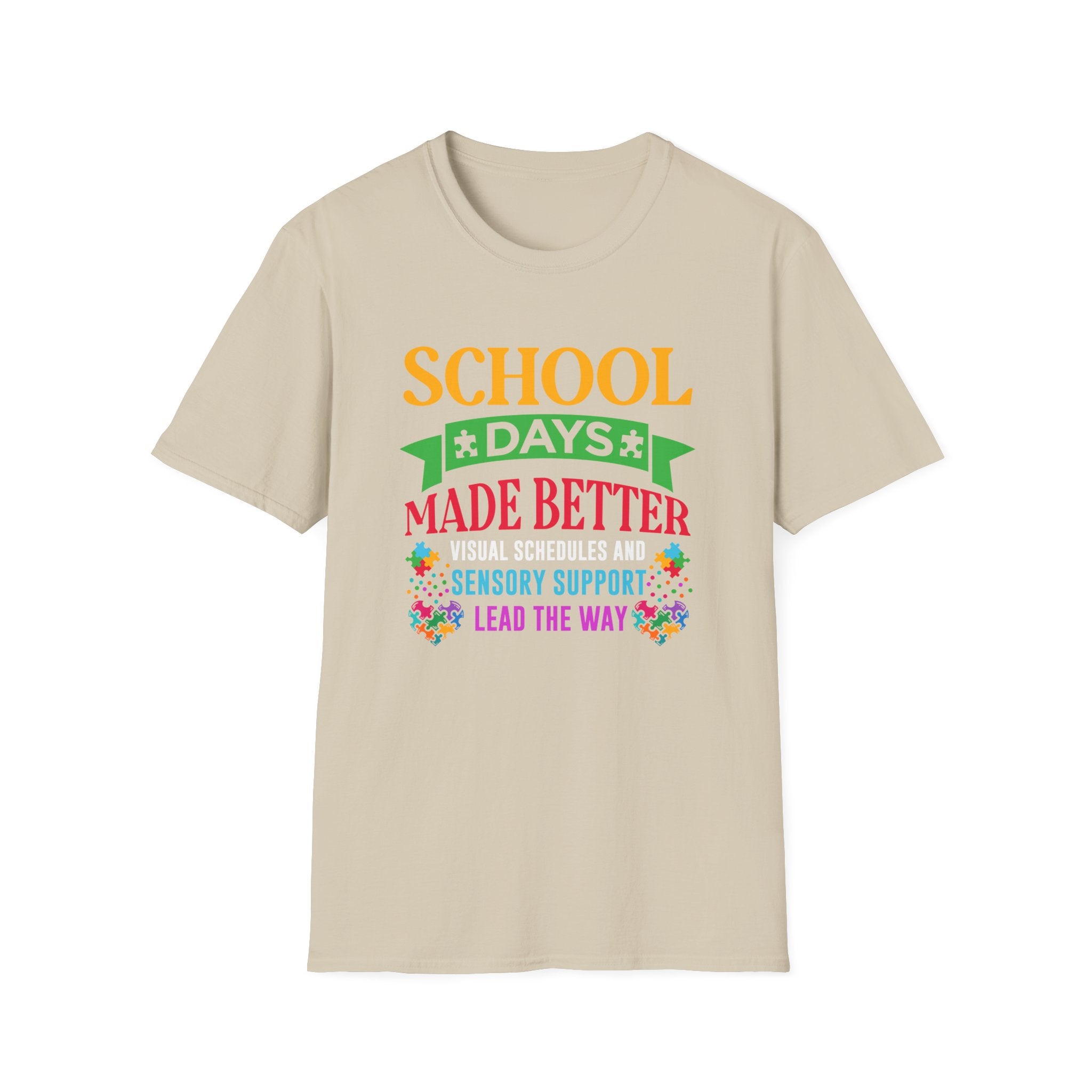 School days made betters Autism Awareness , Adult T-Shirt