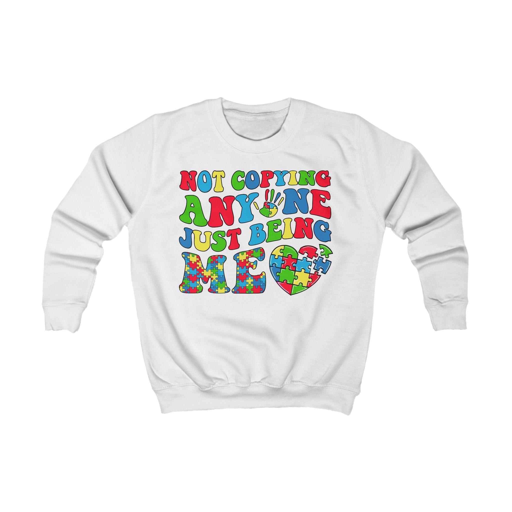 Not Copying Anyone Just Being Me, Autism Awareness, Unisex Children's Sweatshirt