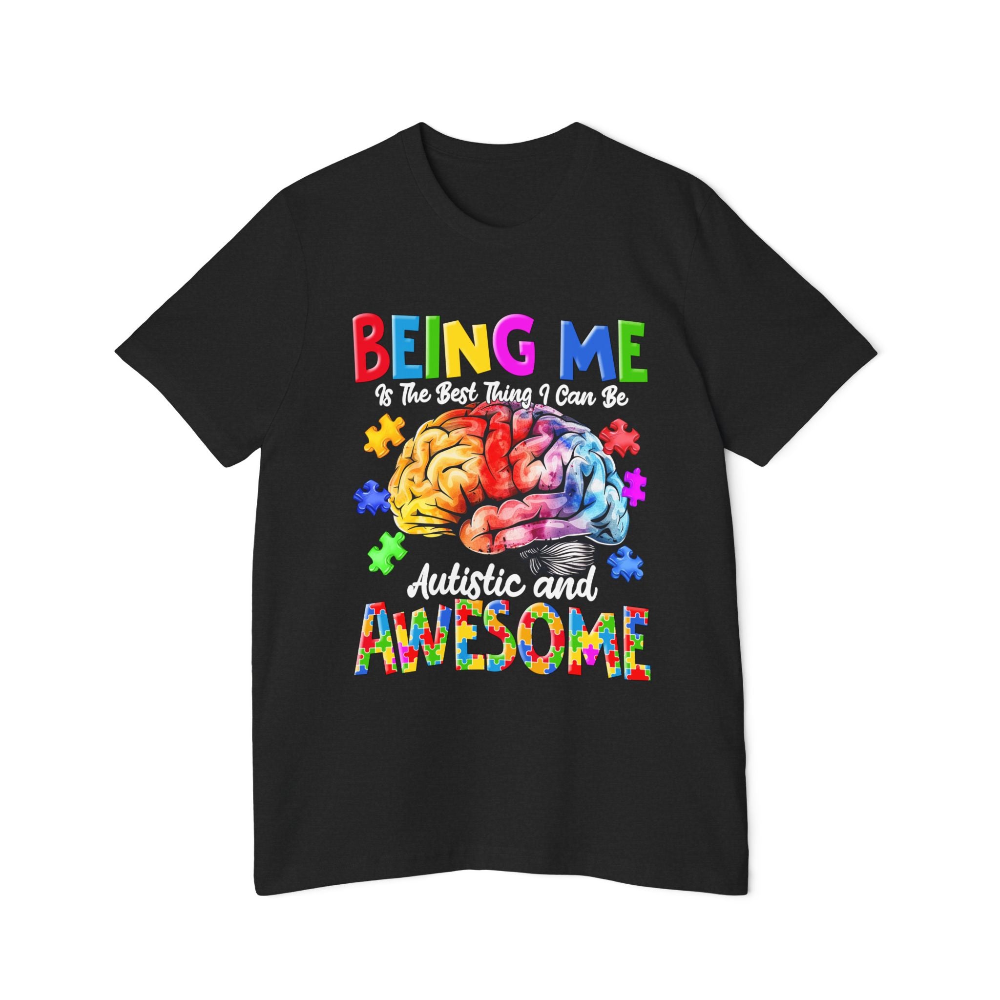 Being Me Is the Best That I Can Be: Autistic and Awesome, Adult Autism Awareness Tshirt