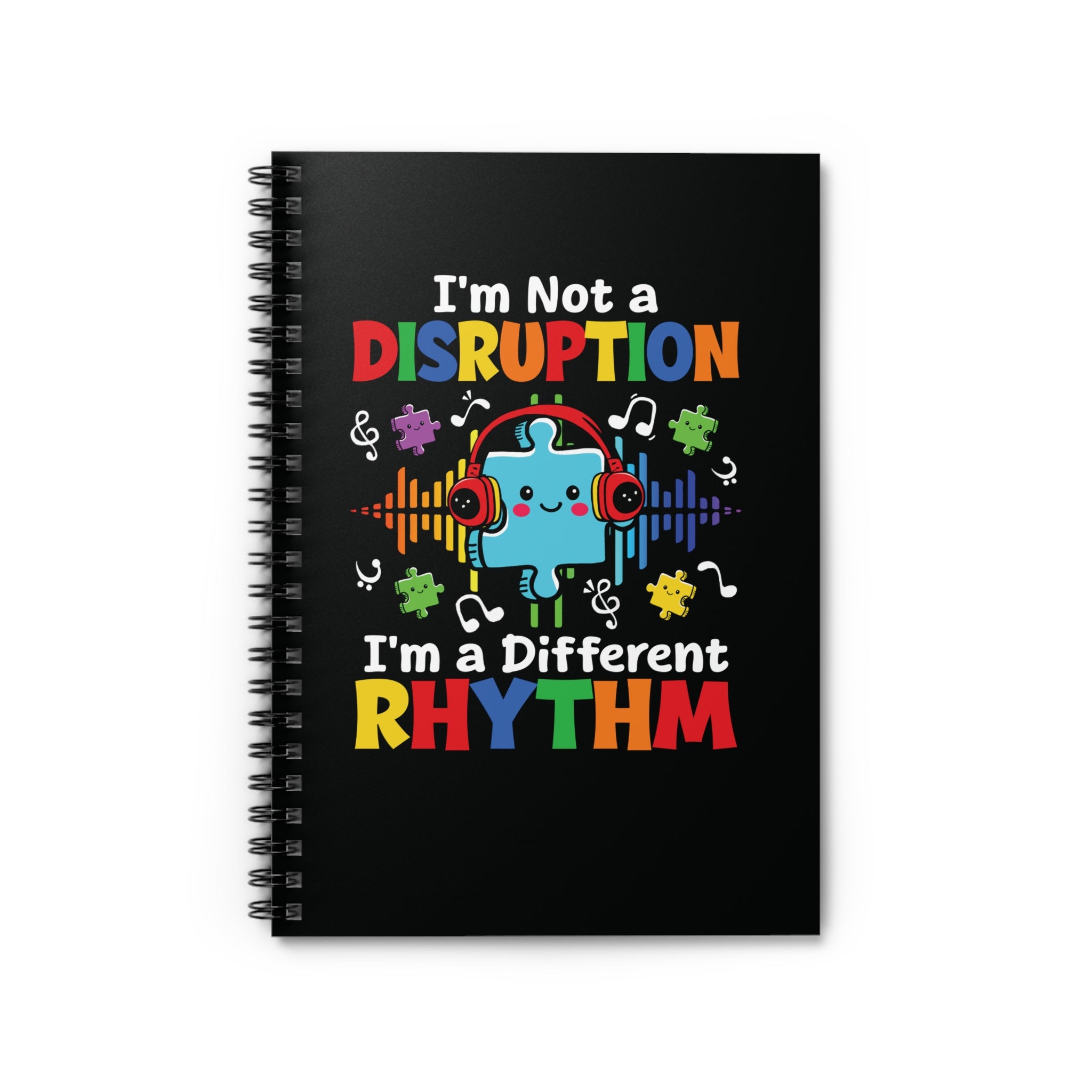 I Am Not A Disruption Spiral Notebook - Ruled Line