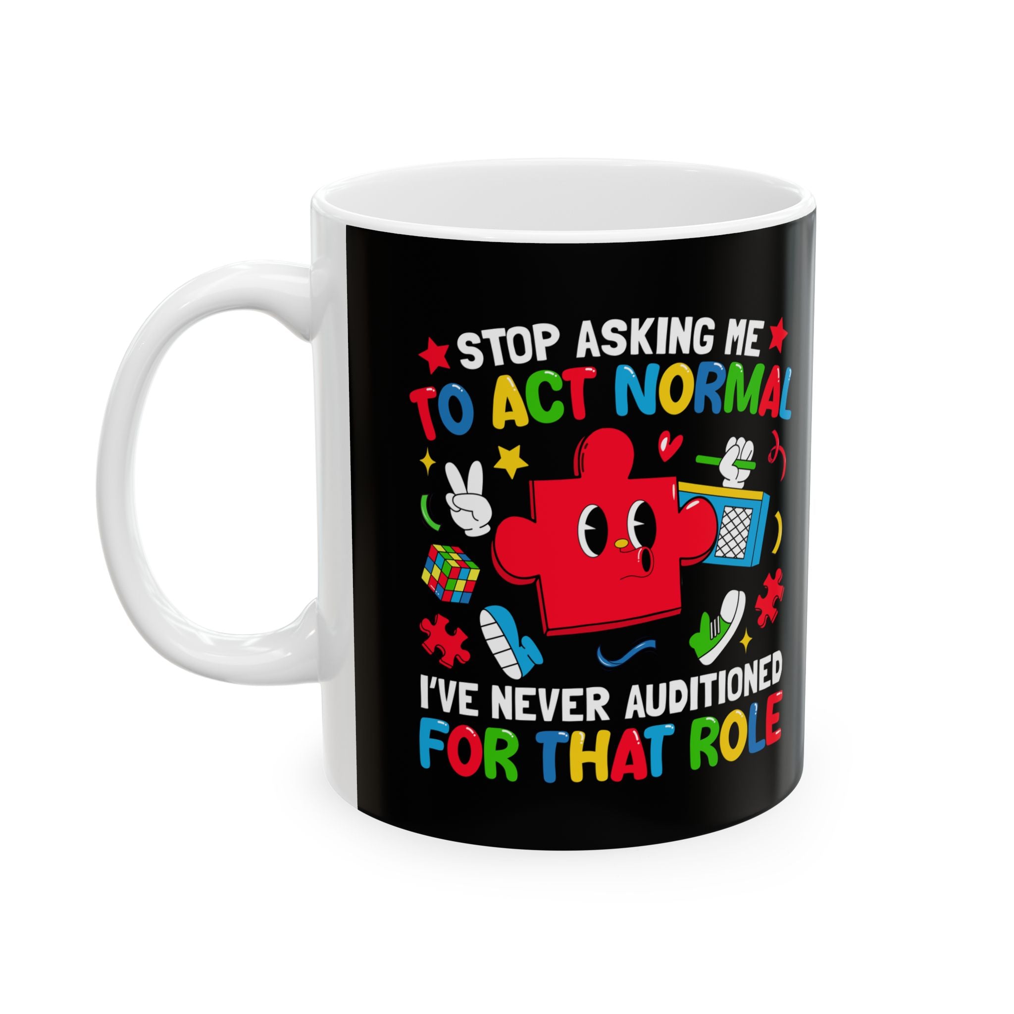 Stop Asking Me, Ceramic Mug