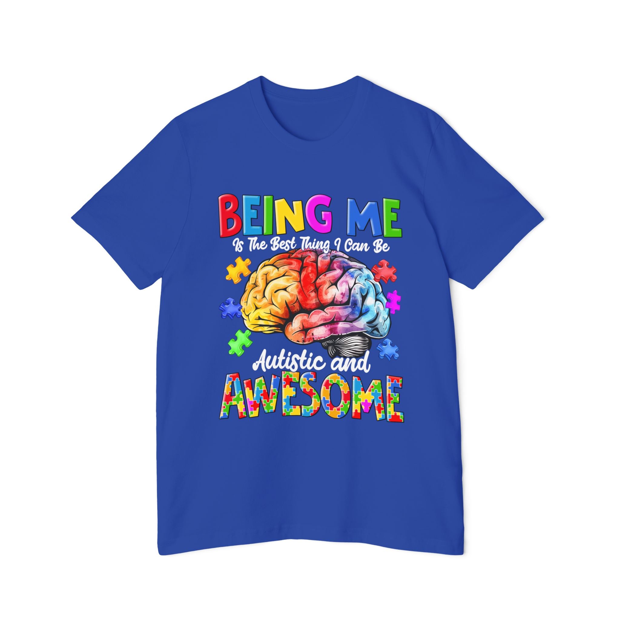 Being Me Is the Best That I Can Be: Autistic and Awesome, Adult Autism Awareness Tshirt