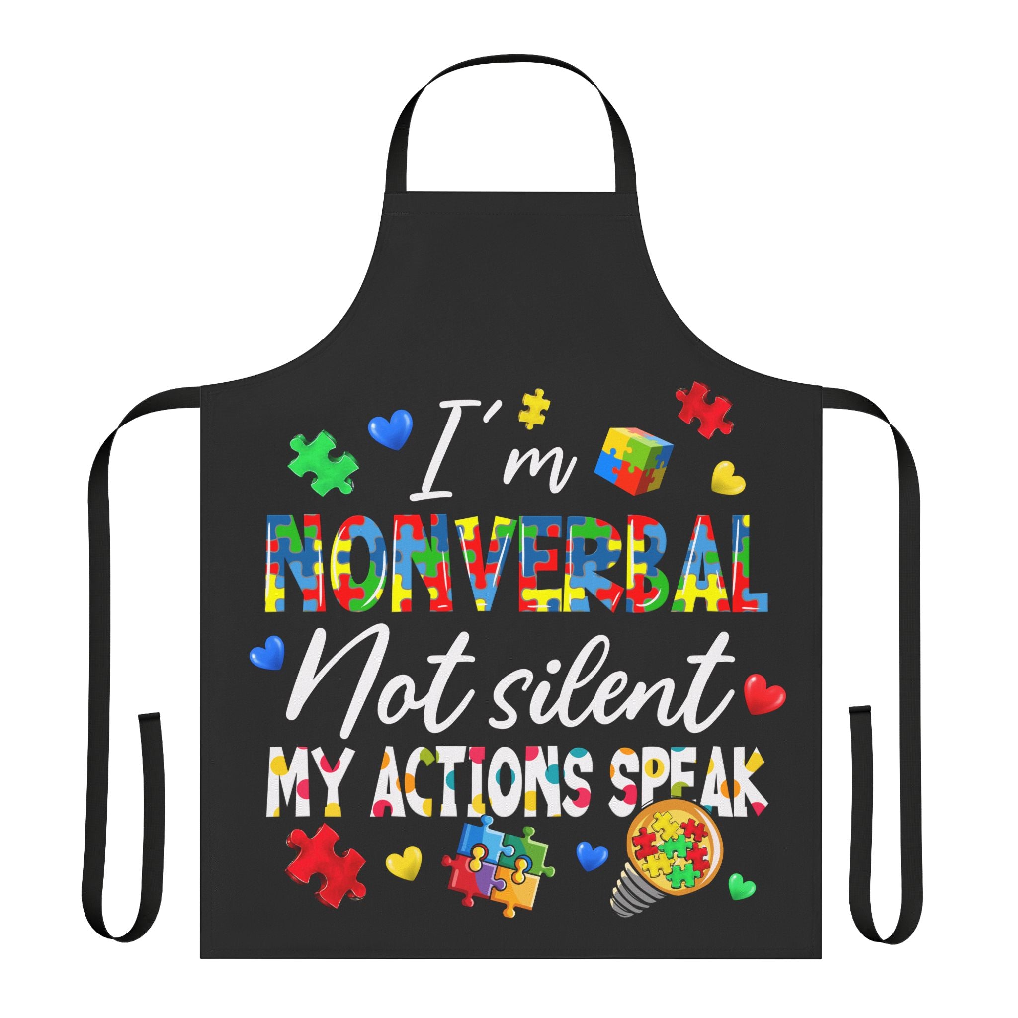 I'm Nonverbal Not Silent  Without Words Apron