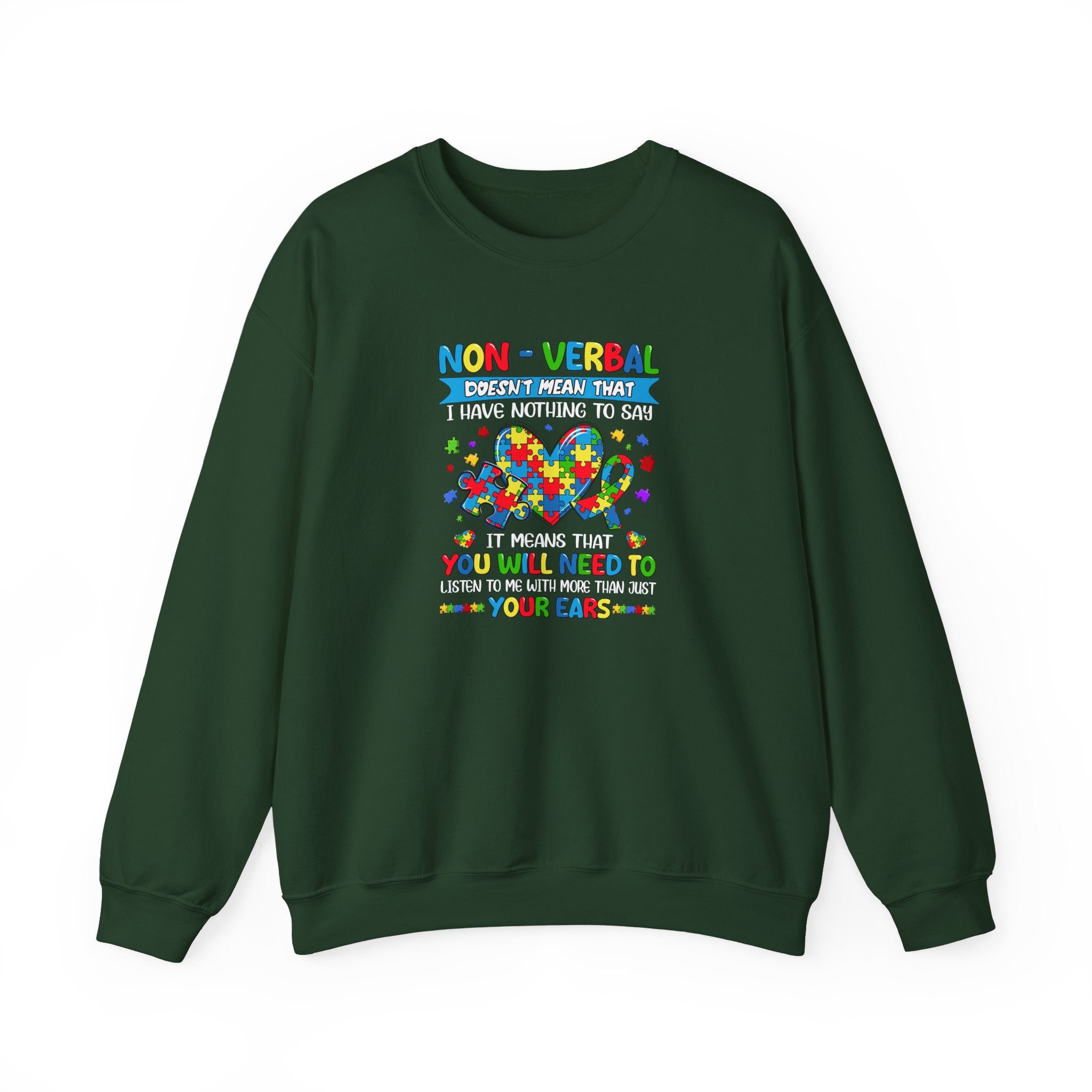 Nonverbal Doesn't Mean I Have Nothing To Say, Adult Crewneck Sweatshirt