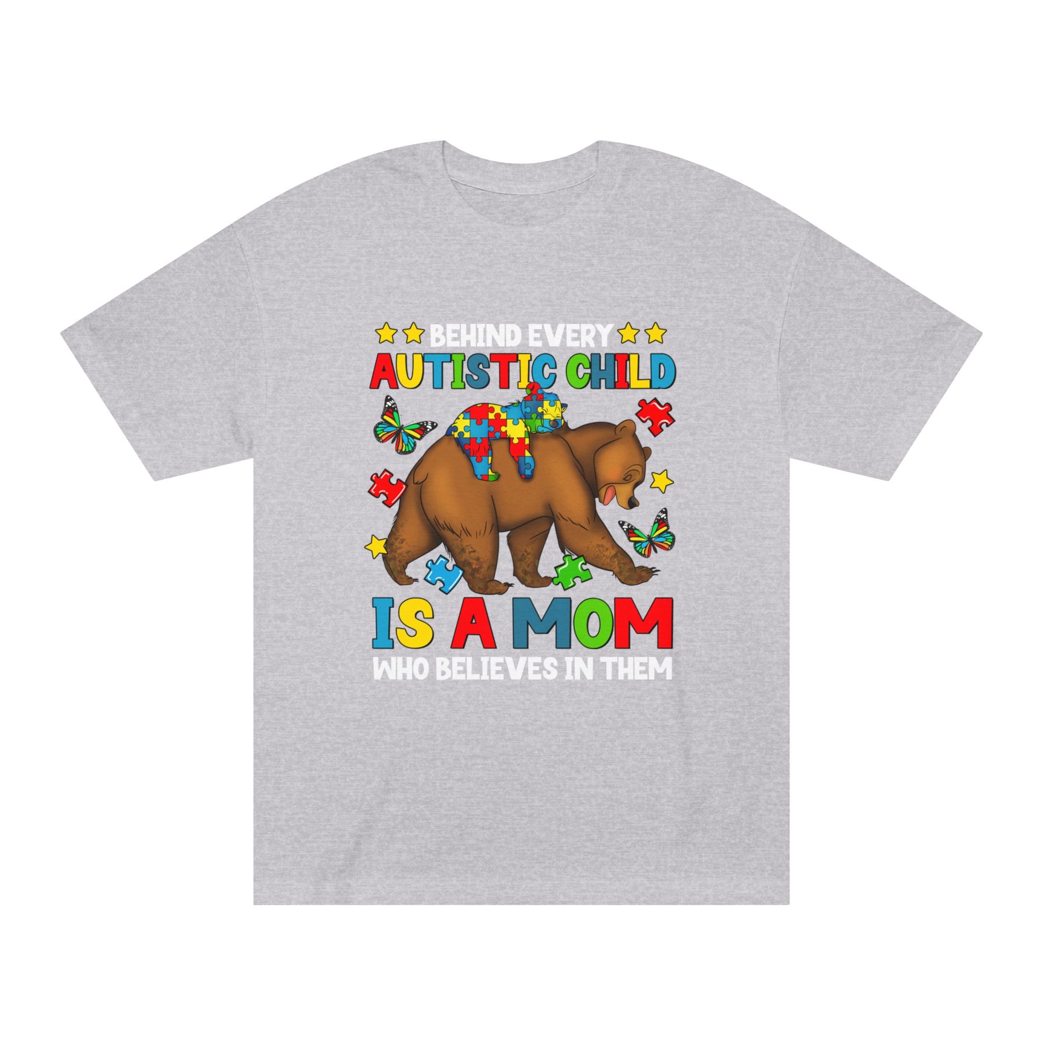 Behind Every Autistic Child Is a Mom Who Believes in Him T-Shirt