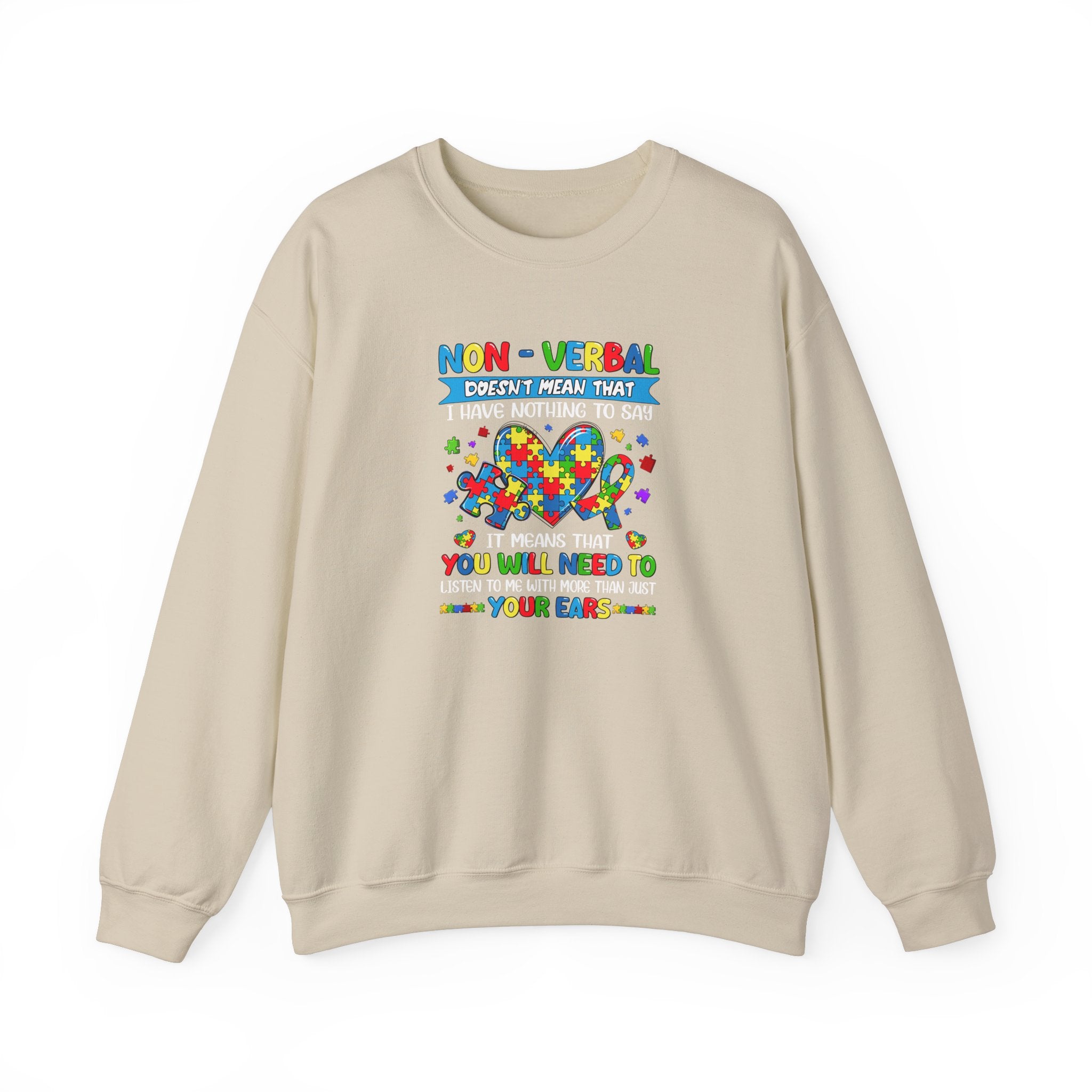 Nonverbal Doesn't Mean I Have Nothing To Say, Adult Crewneck Sweatshirt