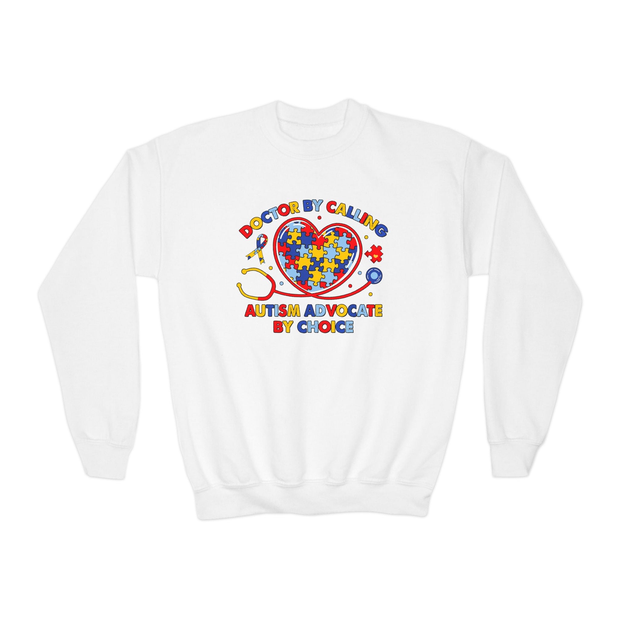 Doctor by Calling, Autism Advocate by Choice, Autism Awareness Youth Sweatshirt