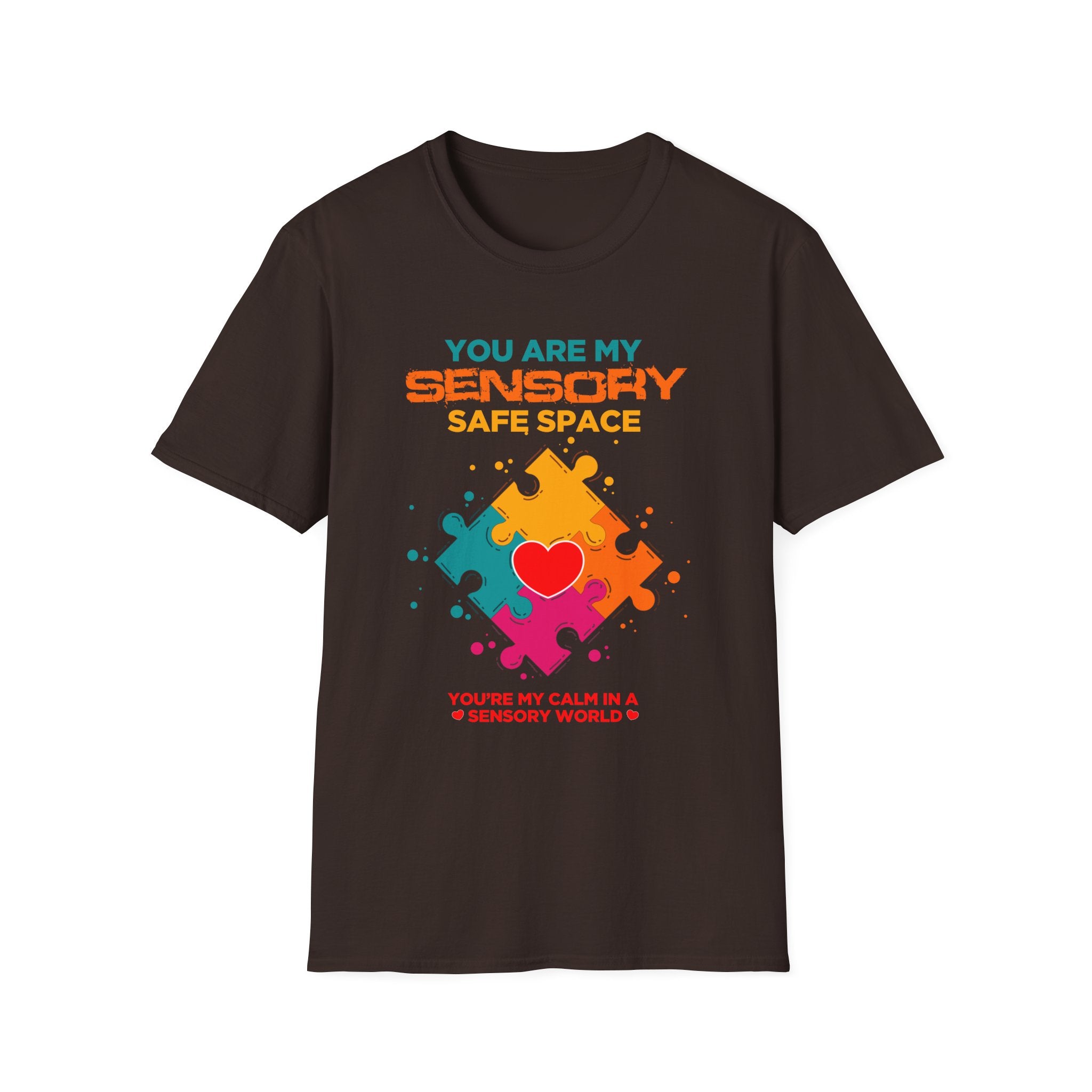 Autism Awareness You Are My Sensory Save Space, Adult T-Shirt