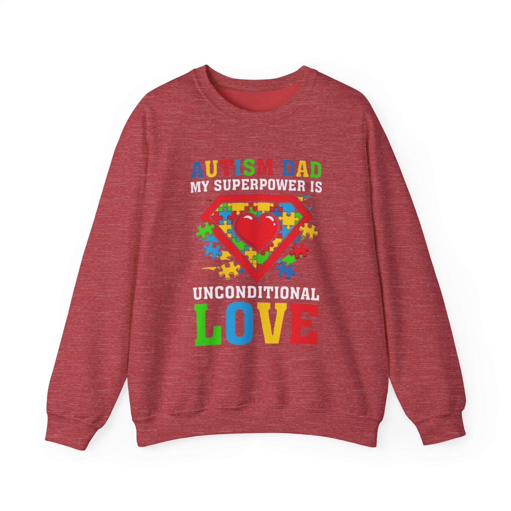 Autism Dad My Superpower is Unconditional Love, Autism Family Advocate, Adult Crewneck Sweatshirt