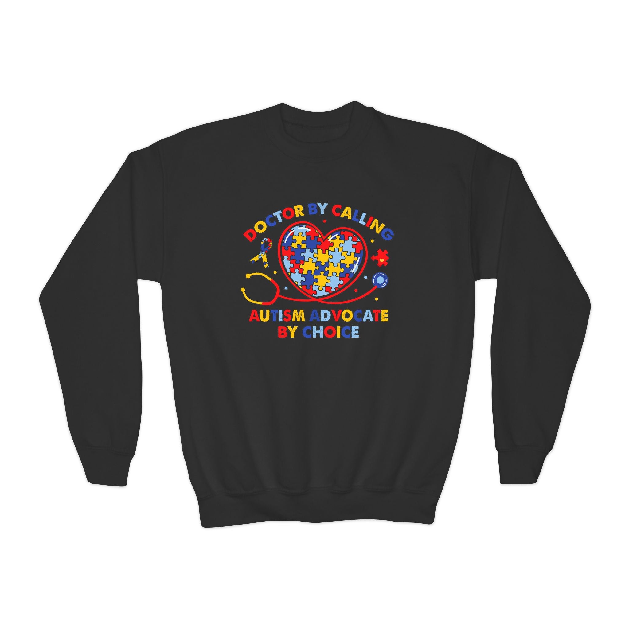 Doctor by Calling, Autism Advocate by Choice, Autism Awareness Youth Sweatshirt