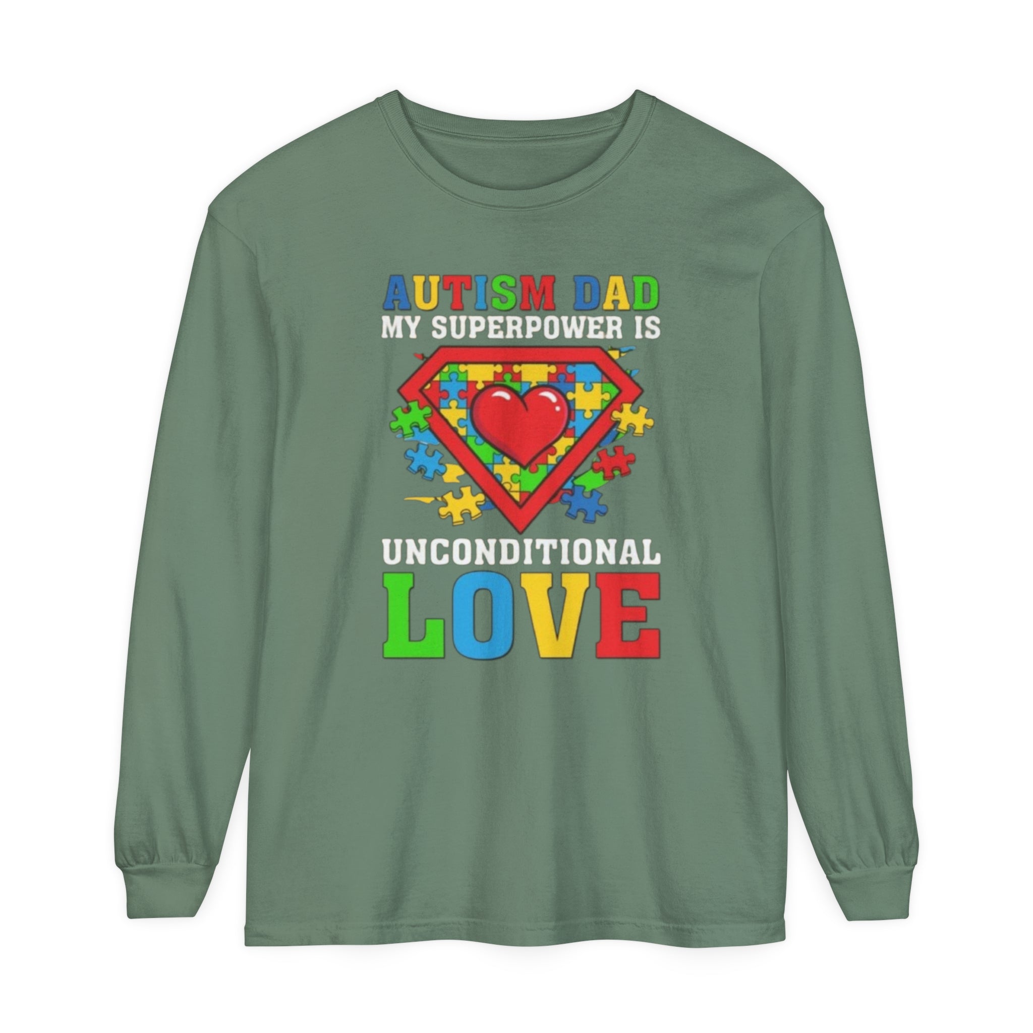 Autism Dad My Superpower Is Unconditional Love, Autism Advocacy, Adult Long Sleeve Shirt