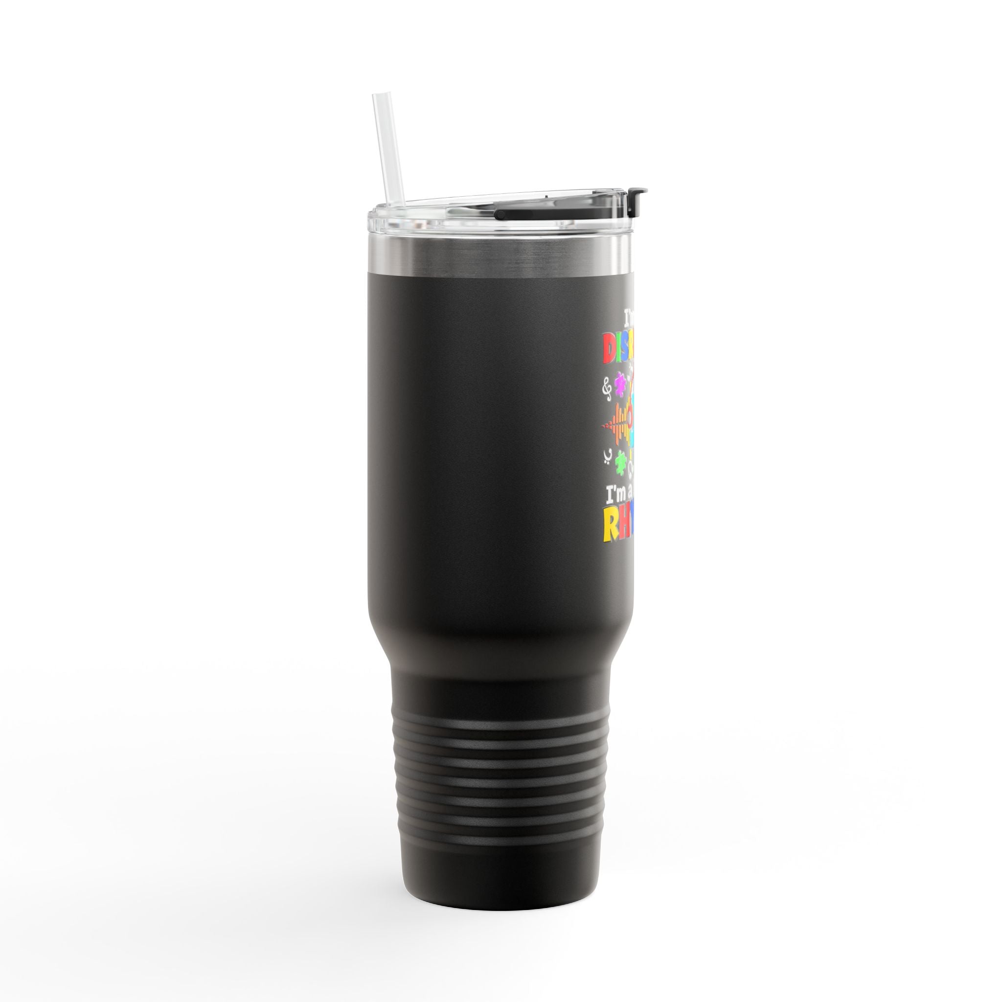 I'm Not Disruption Insulated Travel Mug, 40oz